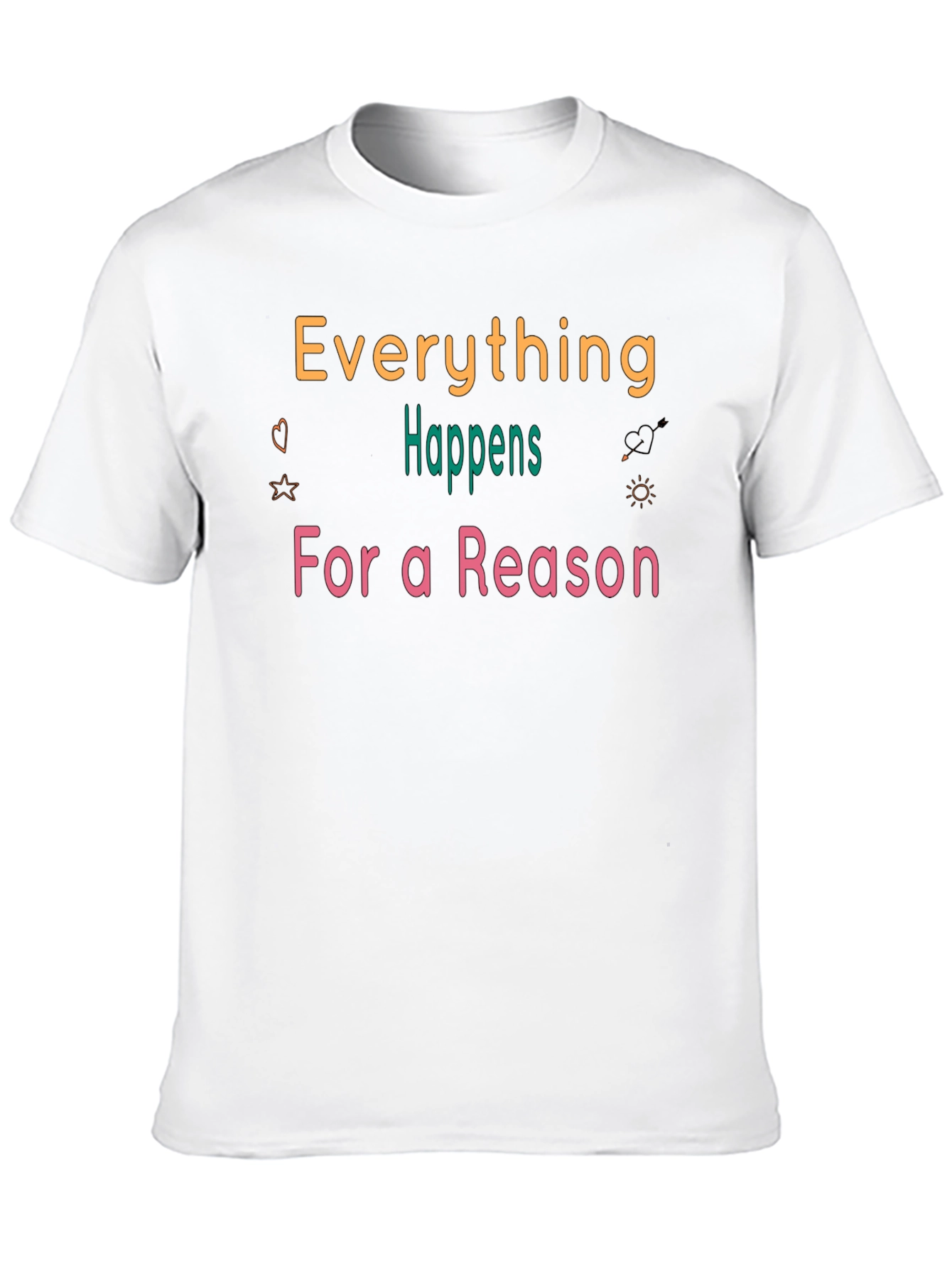 Everything Happens for a Reason Black T-Shirt