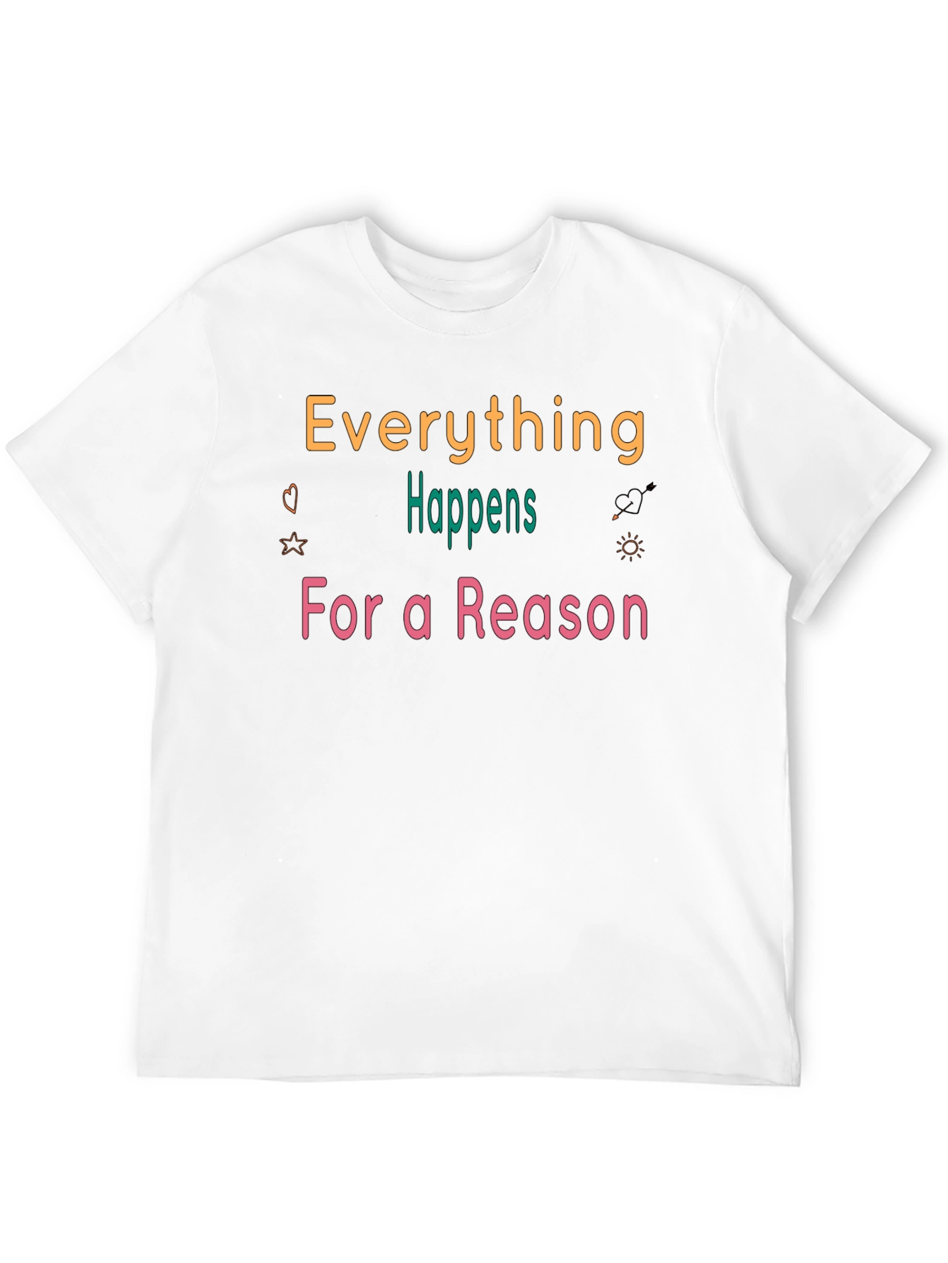 Everything Happens for a Reason Black T-Shirt