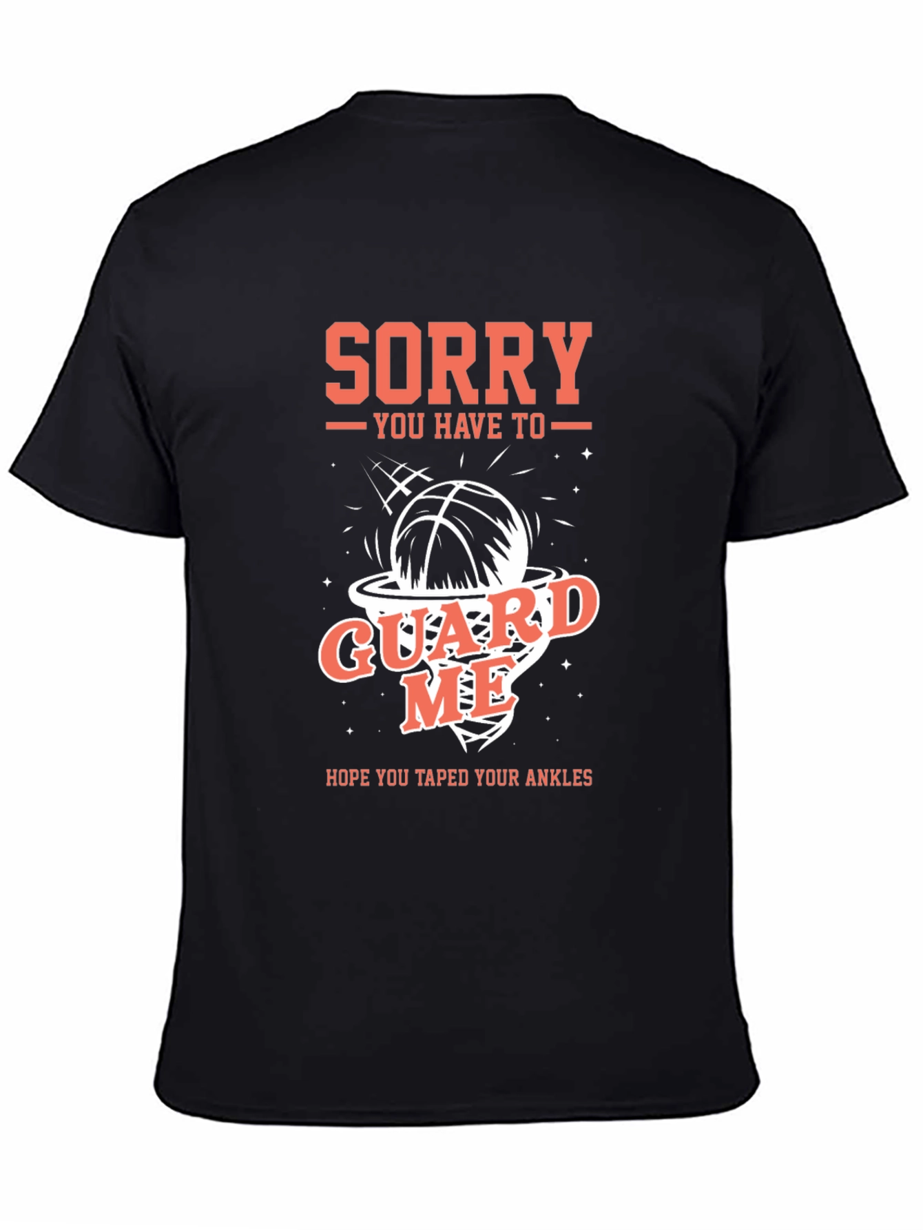 Sorry Guard Me Basketball Graphic Tee