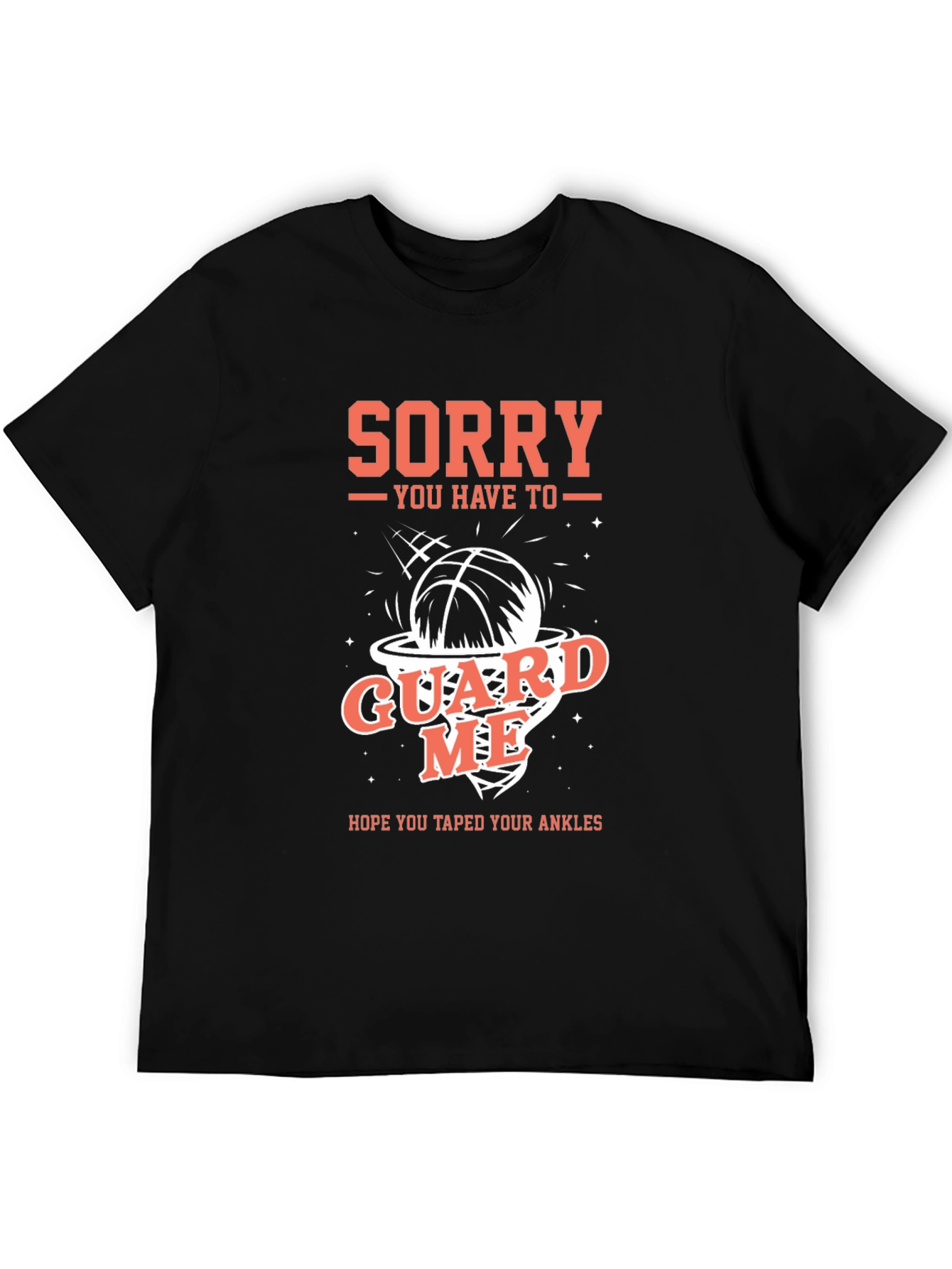 Sorry Guard Me Basketball Graphic Tee