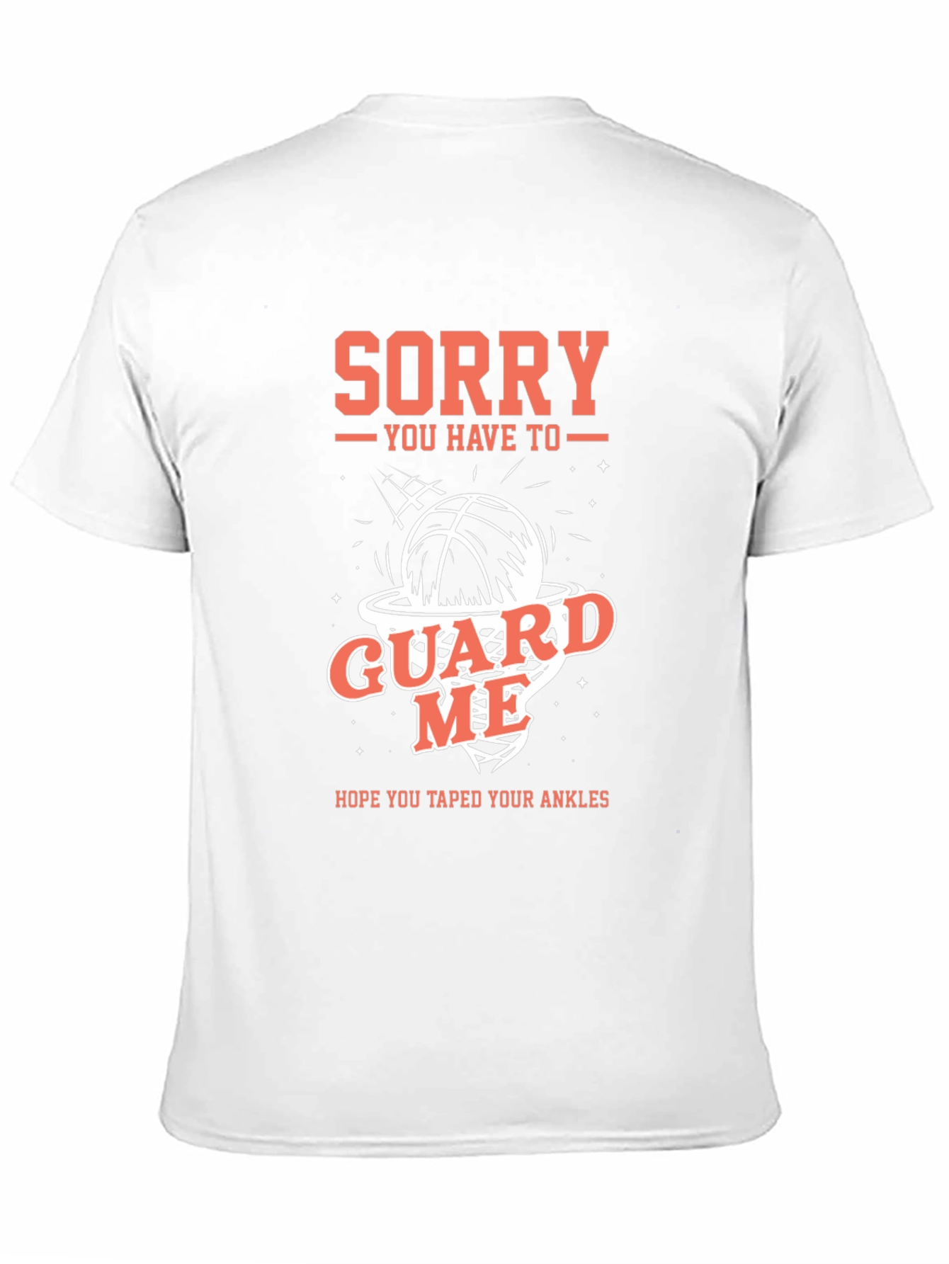 Sorry Guard Me Basketball Graphic Tee