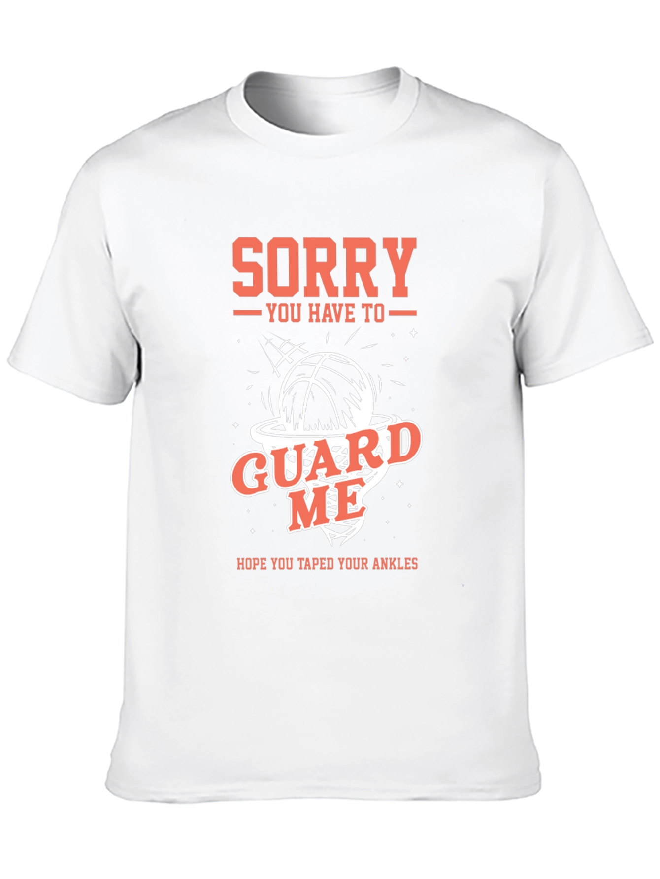 Sorry Guard Me Basketball Graphic Tee