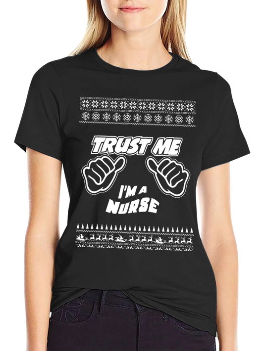 Trust Me Im A Nurse Christmas T-Shirt