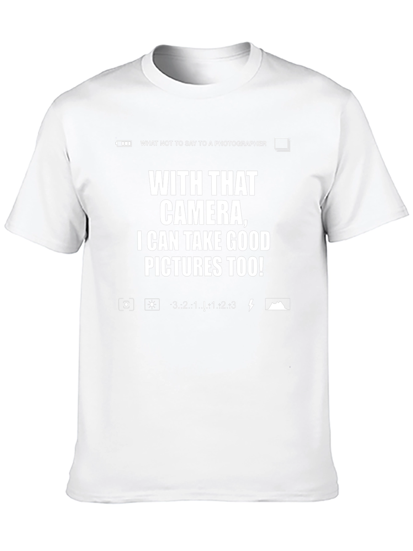 Photographer Humor T-Shirt - With That Camera!