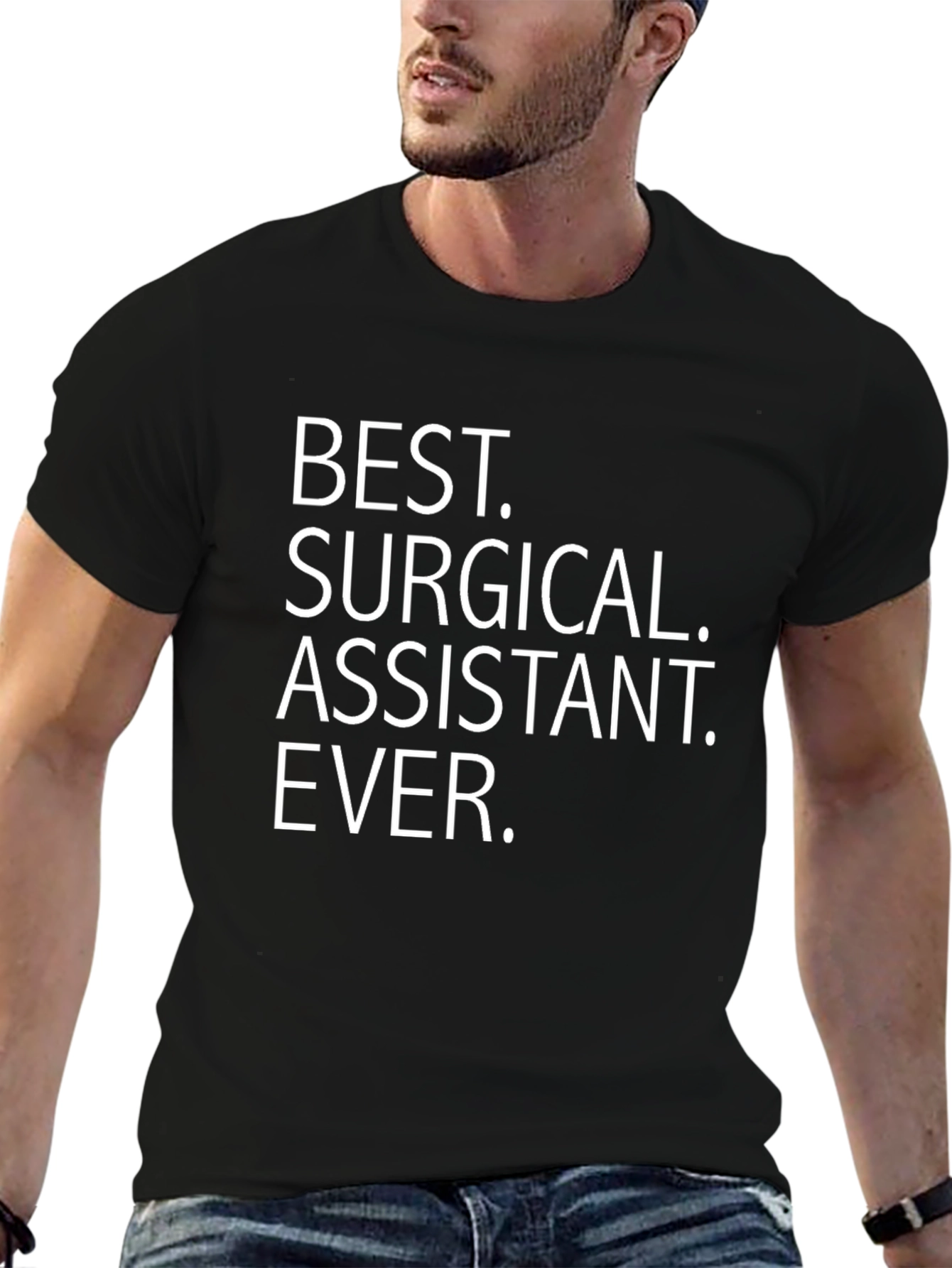 Best Surgical Assistant Ever T-Shirt