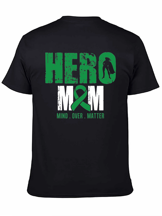 Hero Mom T-Shirt - Mind Over Matter - Green Ribbon