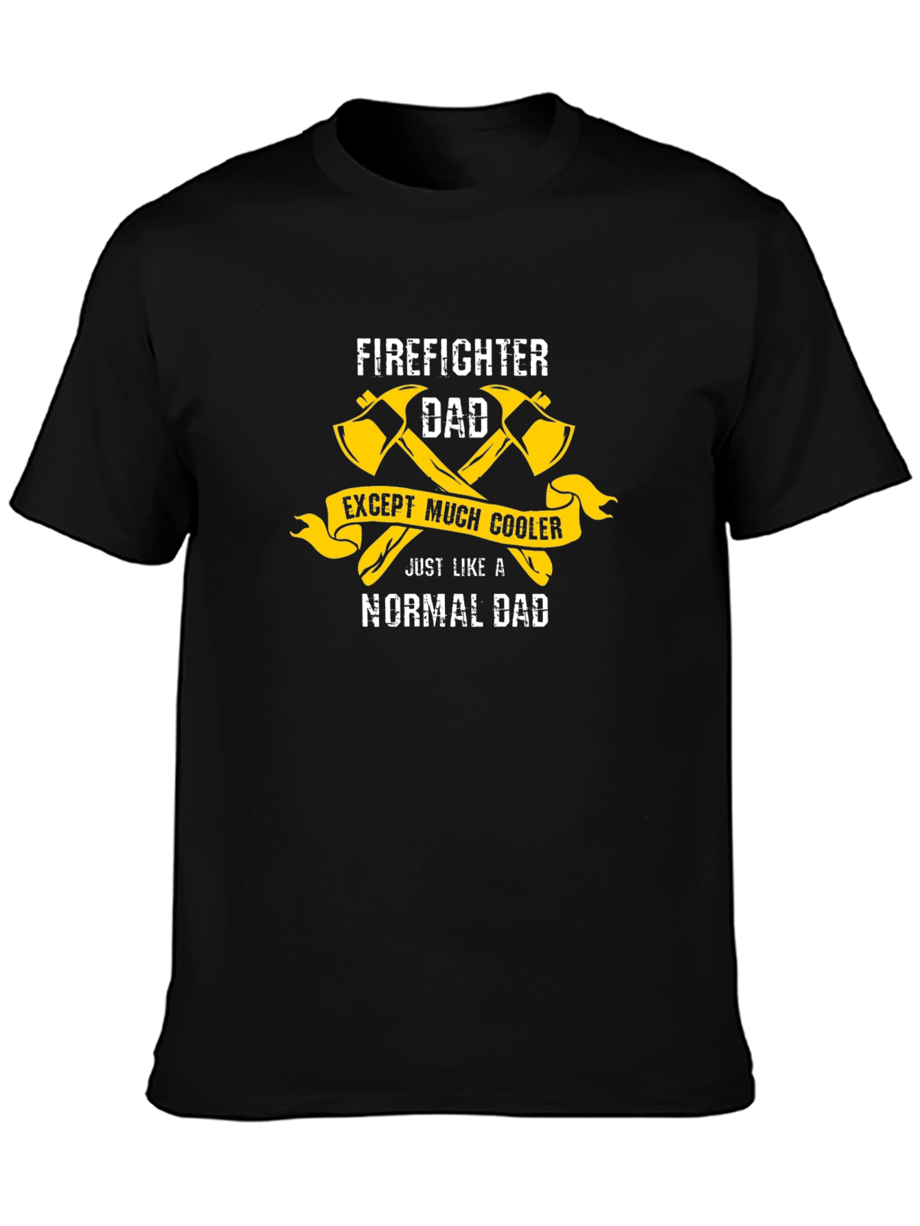 Firefighter Dad T-Shirt - Cooler Than Normal