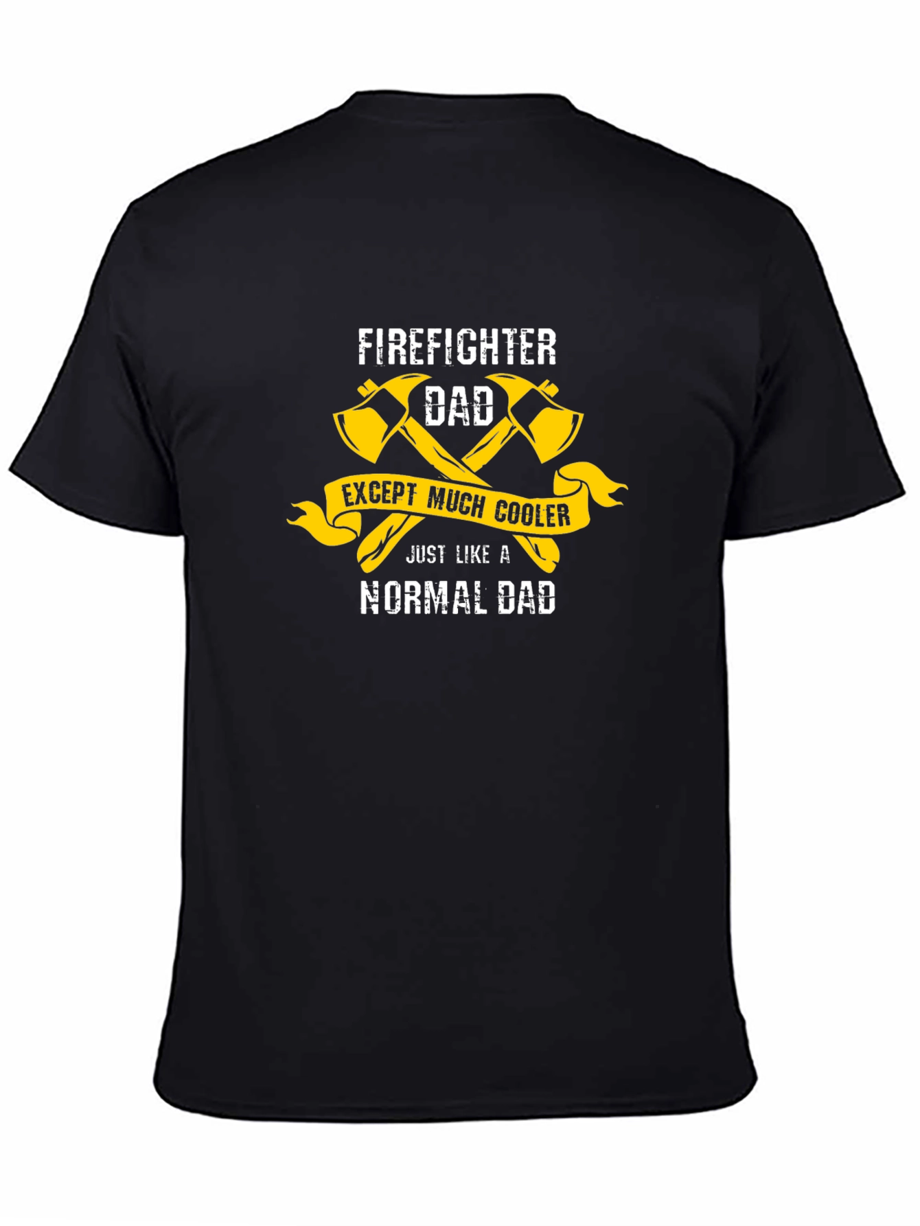Firefighter Dad T-Shirt - Cooler Than Normal