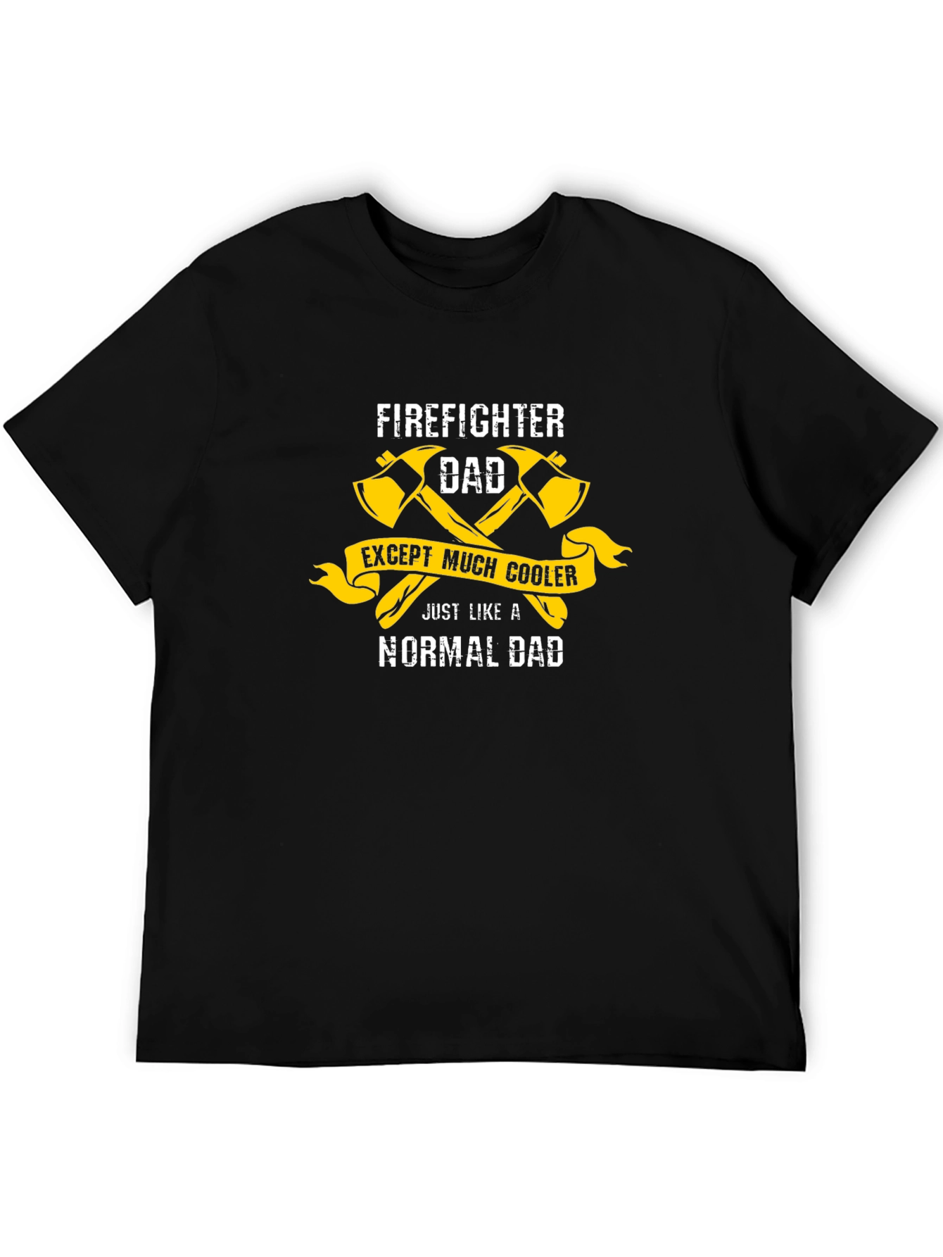 Firefighter Dad T-Shirt - Cooler Than Normal
