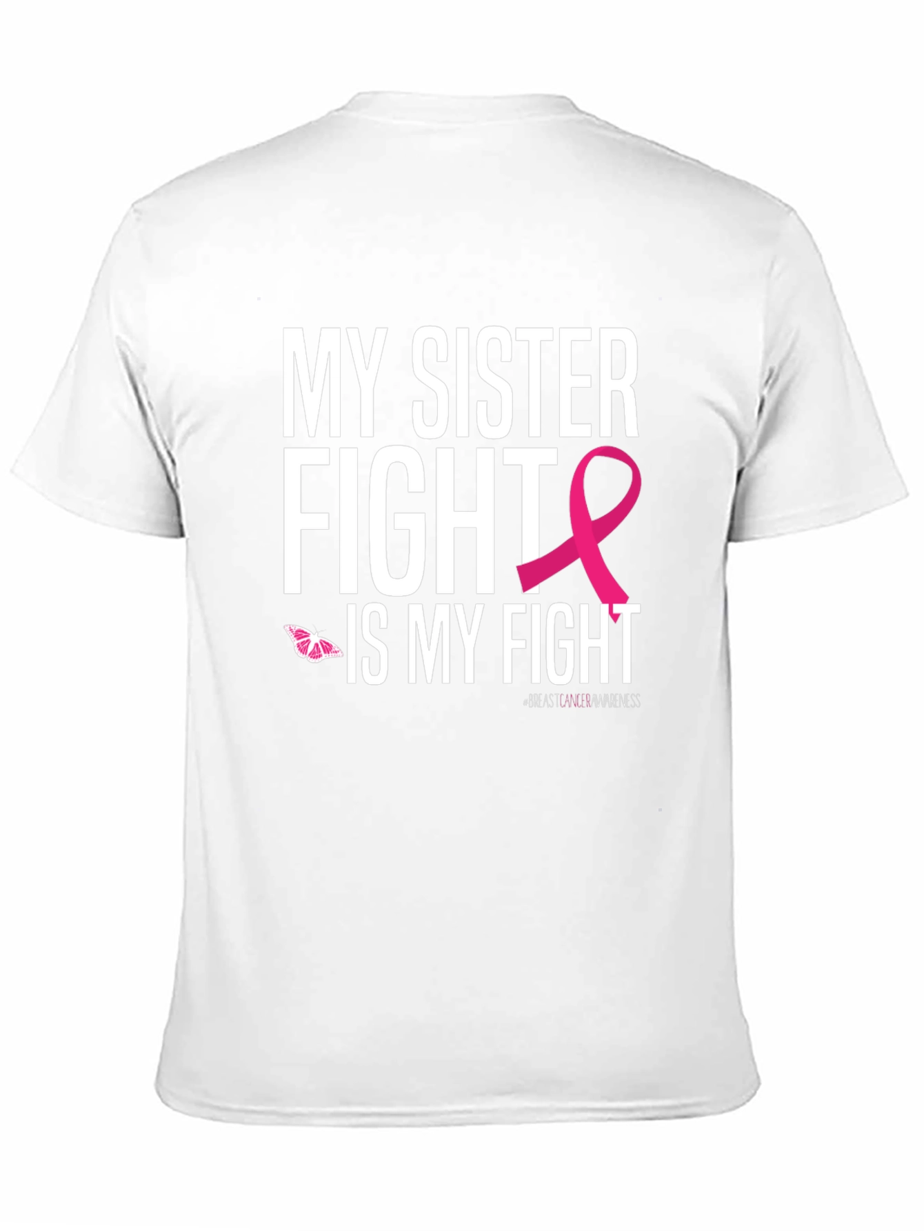 My Sister Fight Breast Cancer Awareness T-Shirt