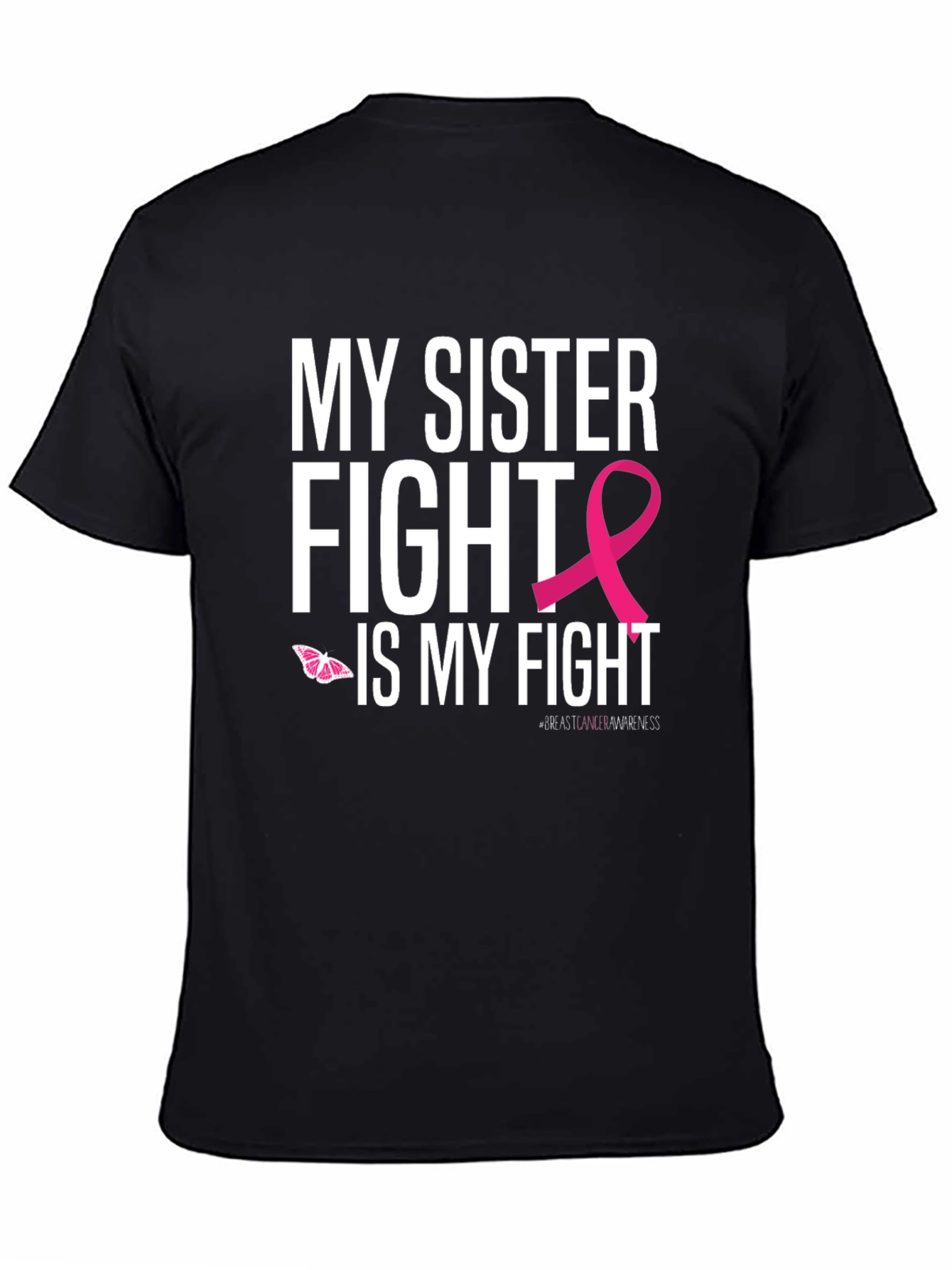 My Sister Fight Breast Cancer Awareness T-Shirt