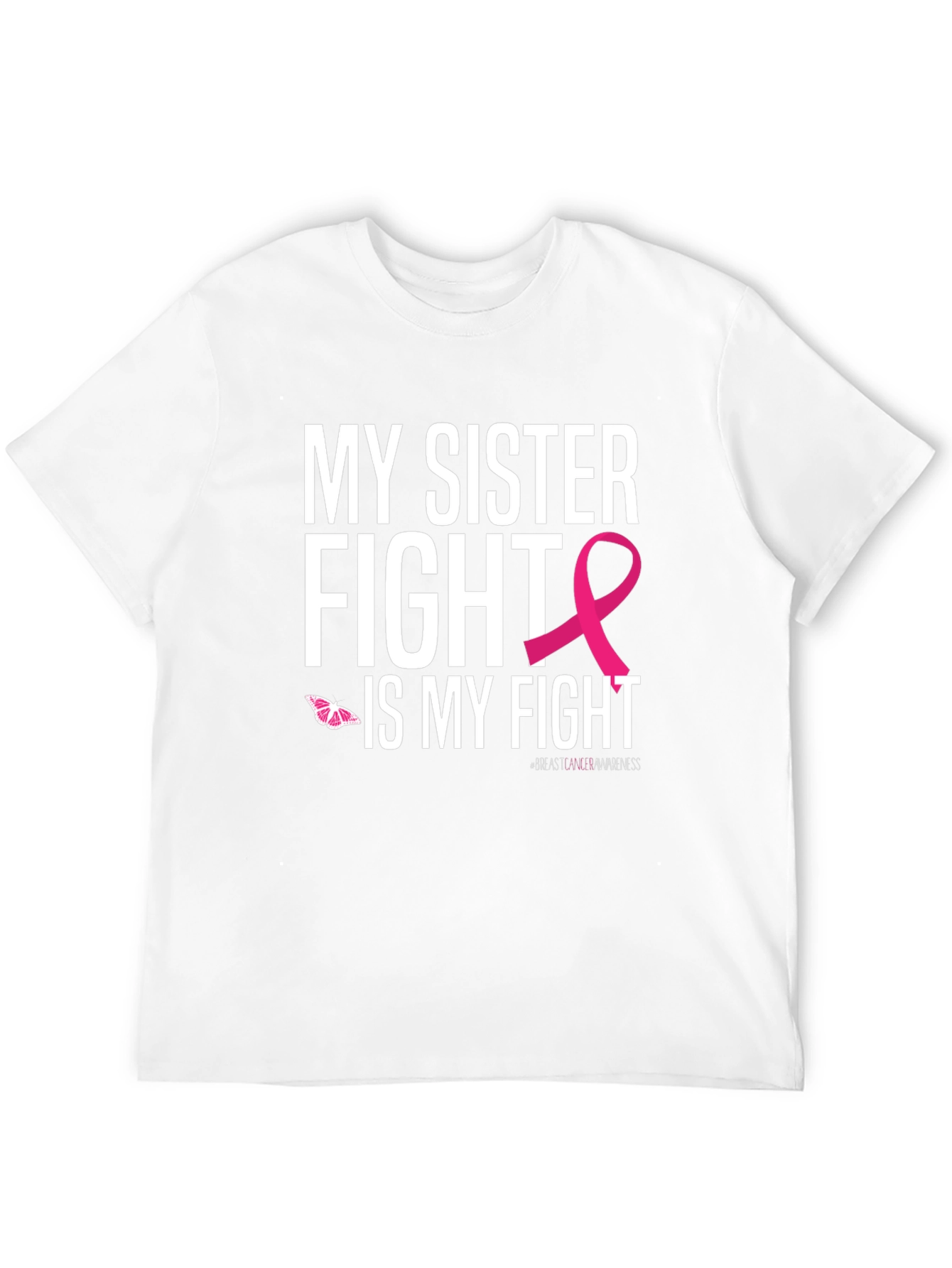 My Sister Fight Breast Cancer Awareness T-Shirt