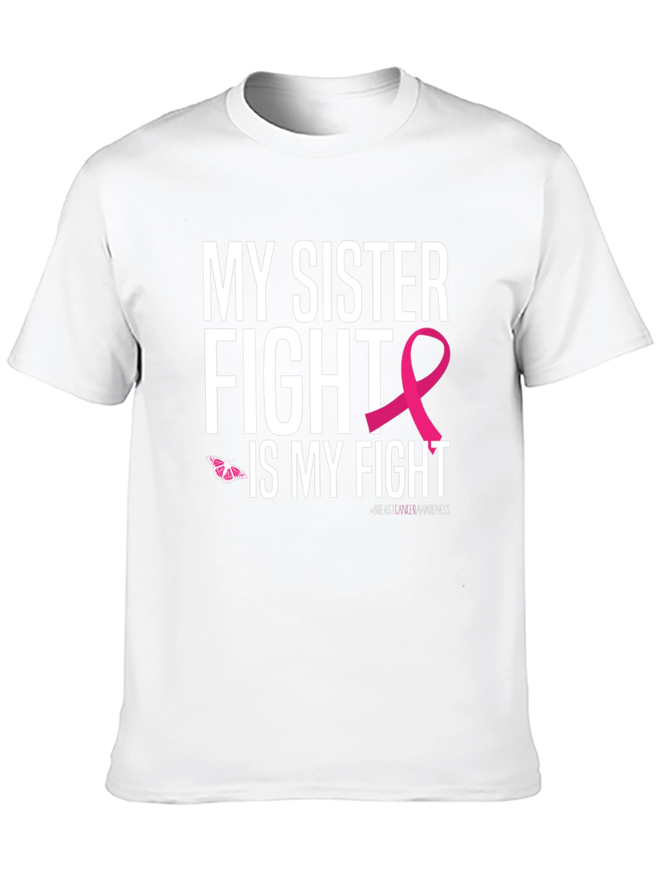 My Sister Fight Breast Cancer Awareness T-Shirt