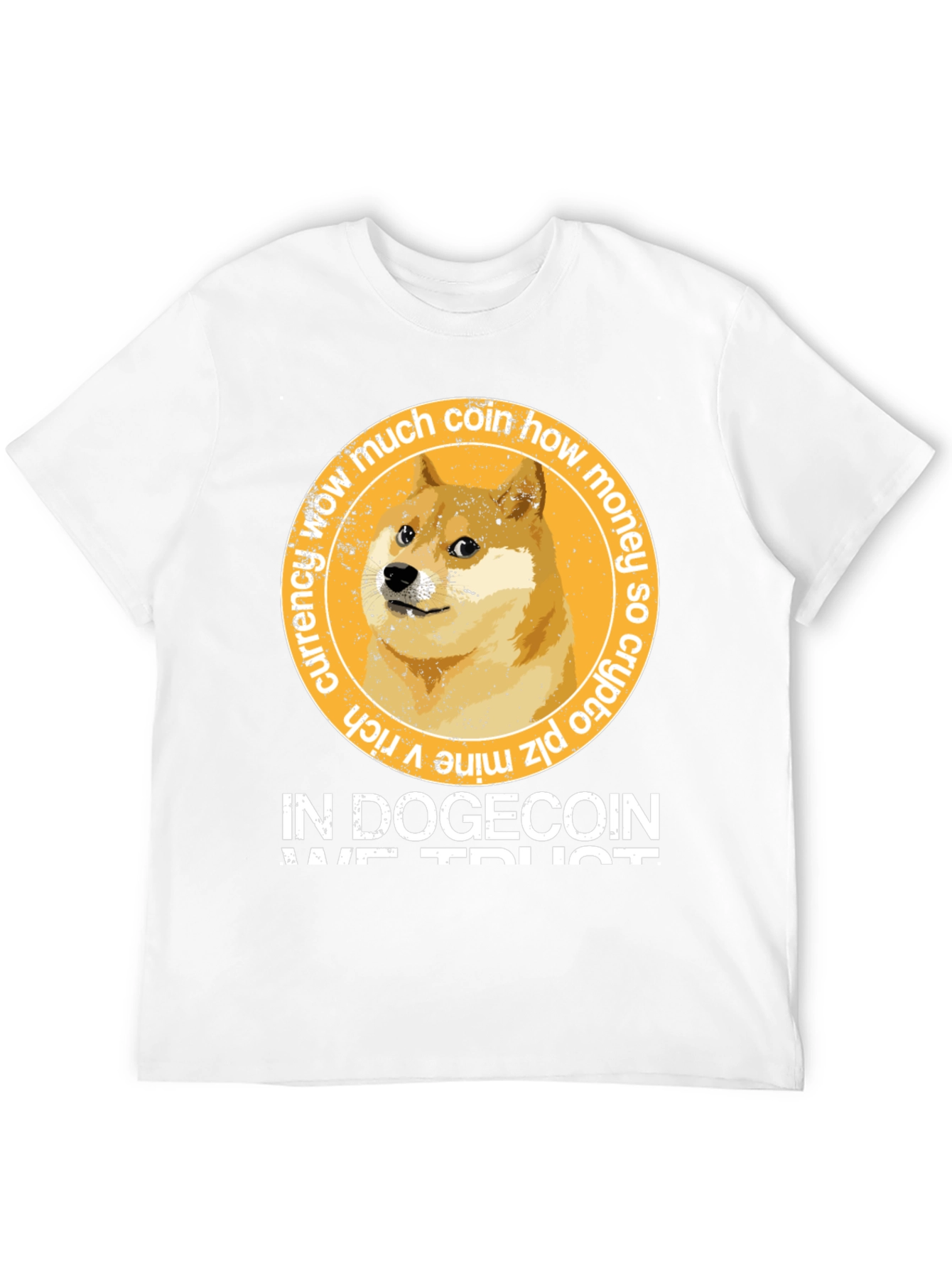 In Dogecoin We Trust T-Shirt