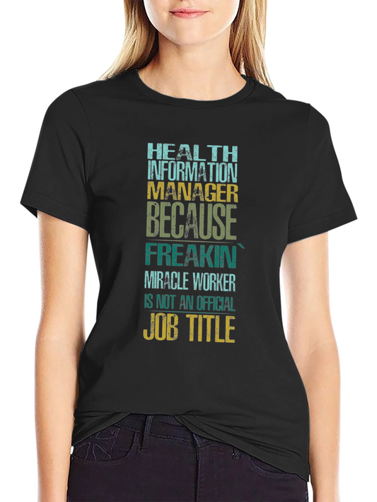 Health Information Manager T-Shirt