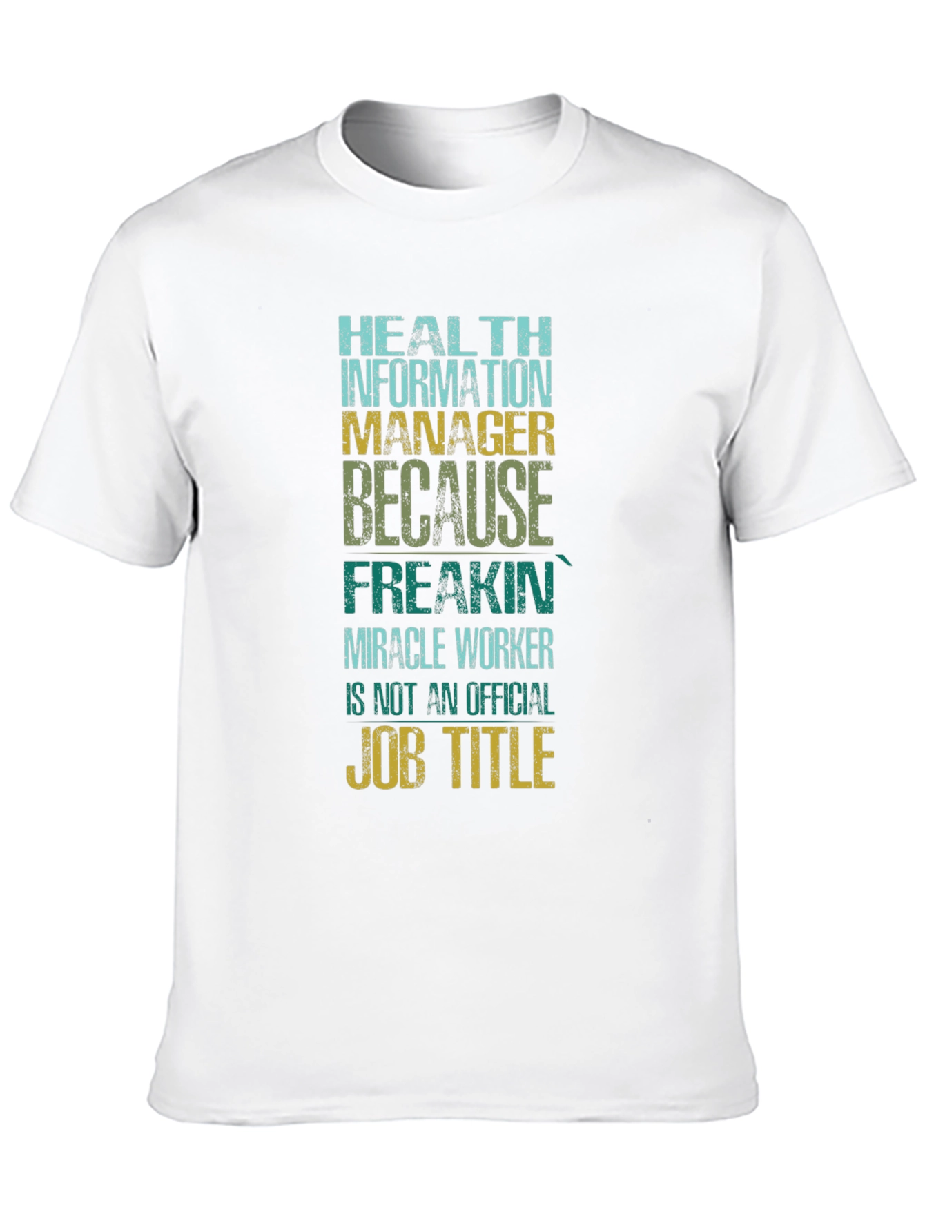 Health Information Manager T-Shirt