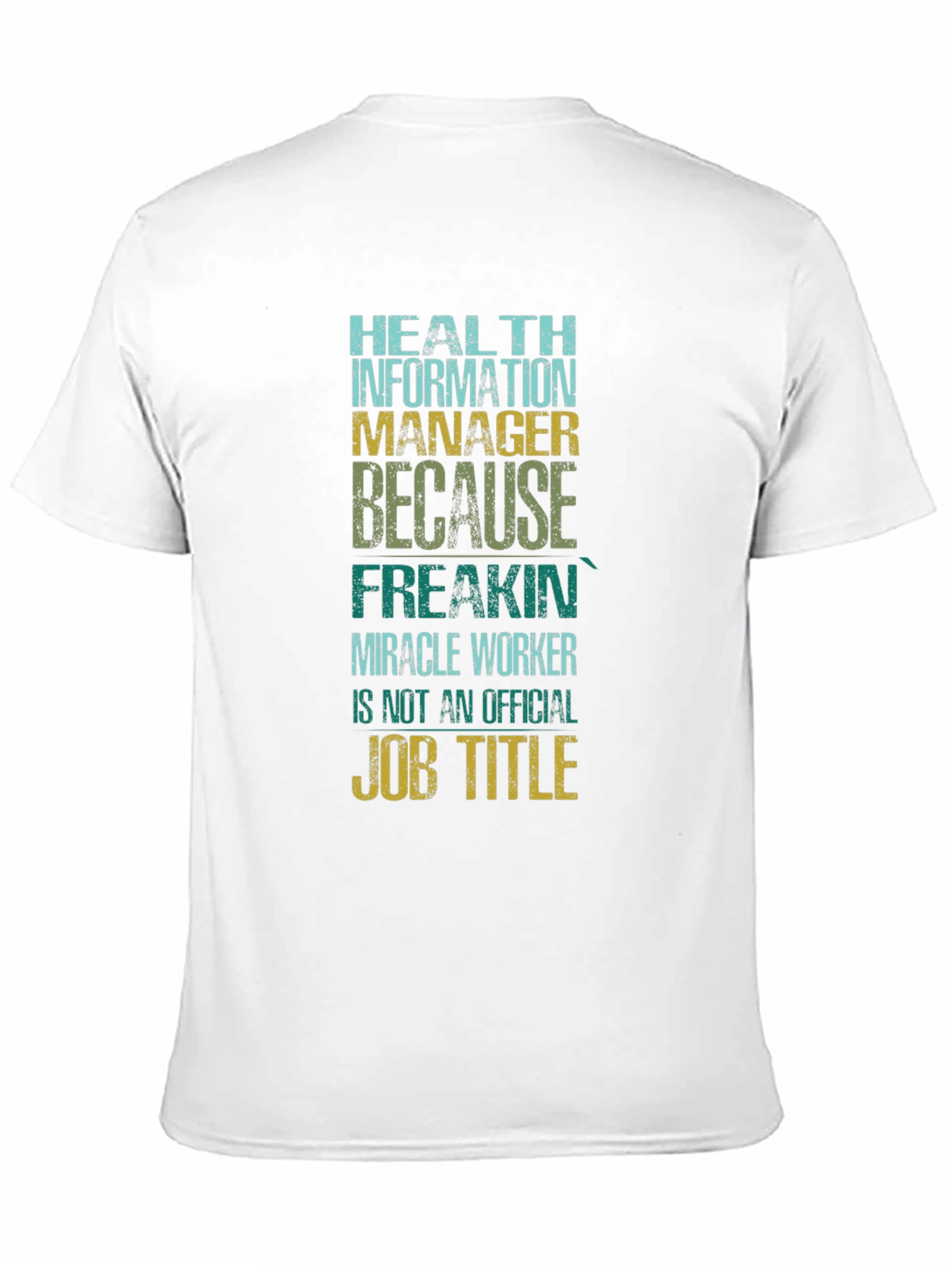 Health Information Manager T-Shirt