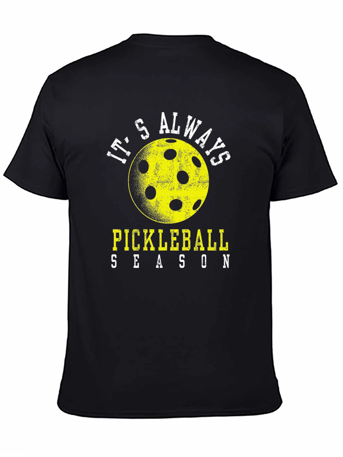 Its Always Pickleball Season T-Shirt