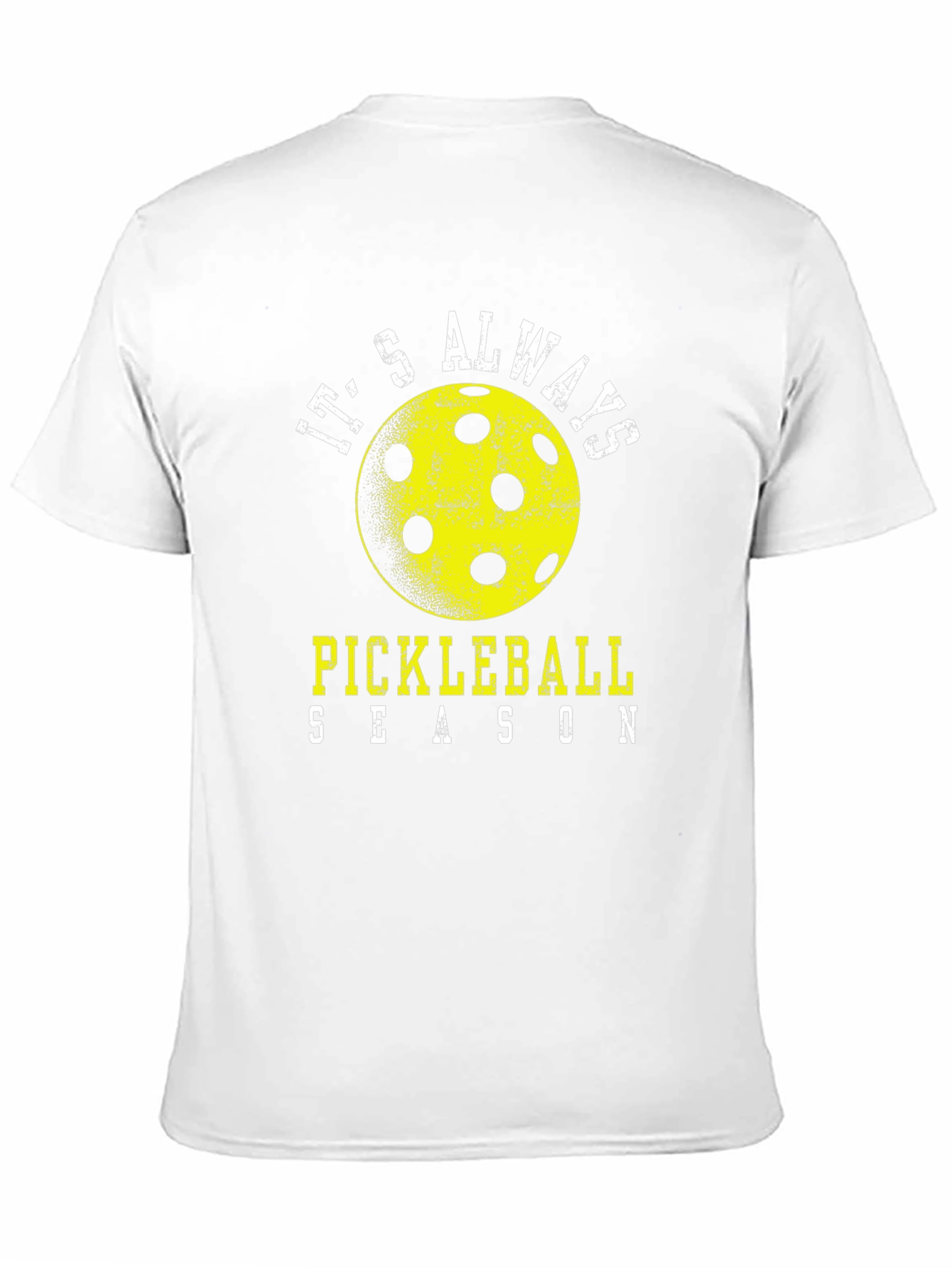 Its Always Pickleball Season T-Shirt