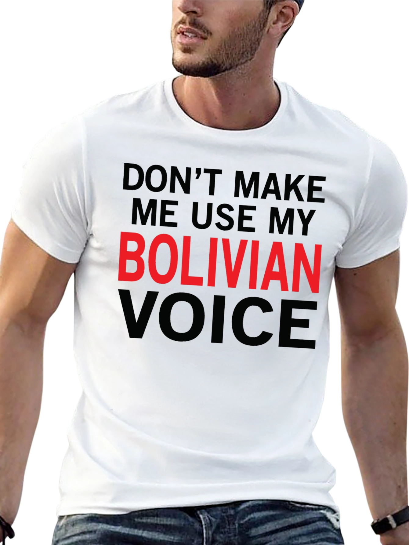 Bolivian Voice T-Shirt - Funny Graphic Tee