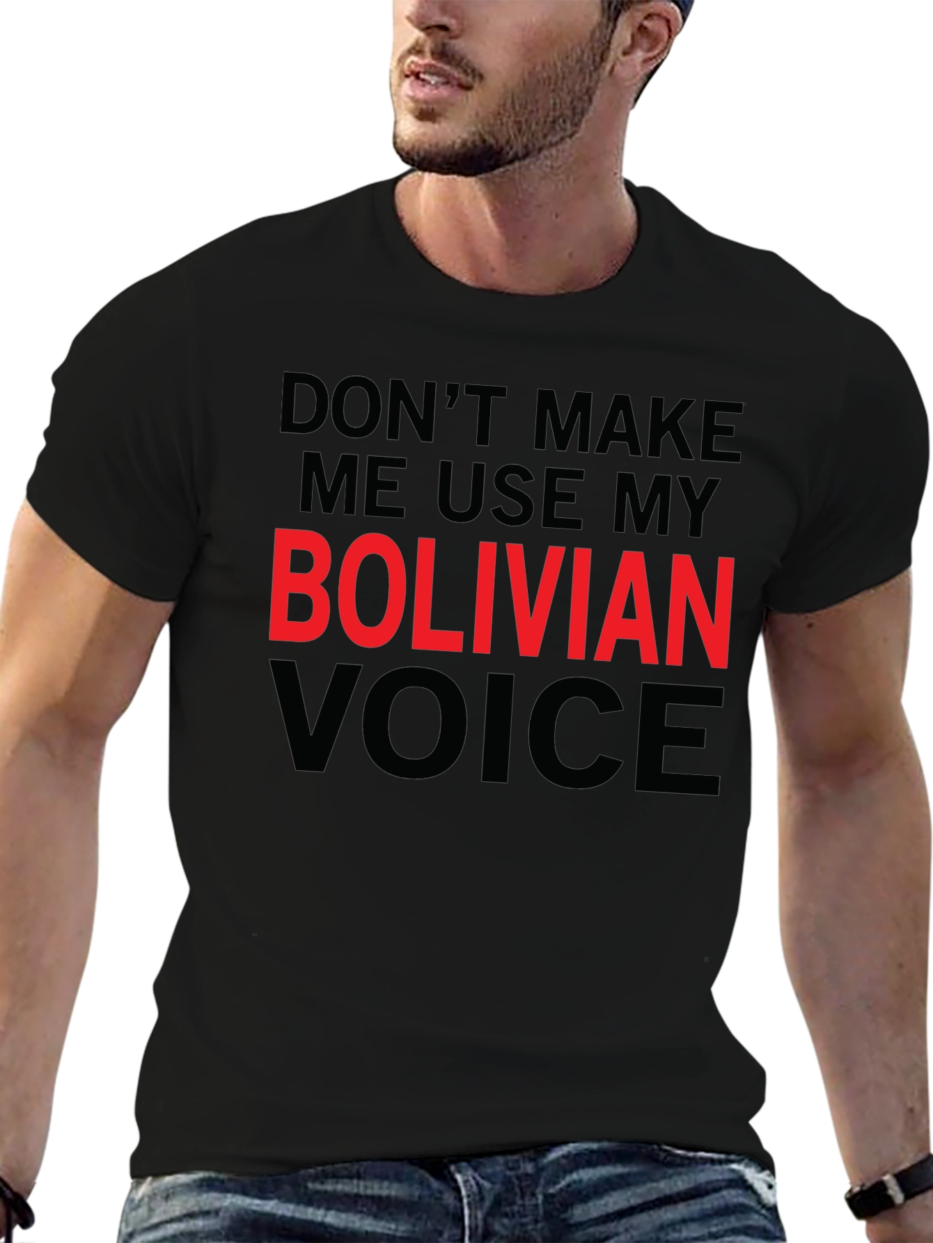 Bolivian Voice T-Shirt - Funny Graphic Tee