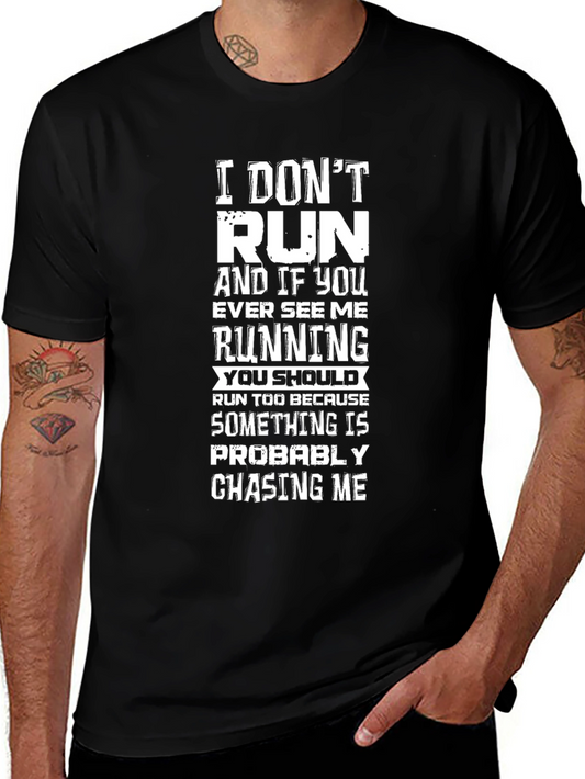 Humorous I Dont Run Graphic T-Shirt