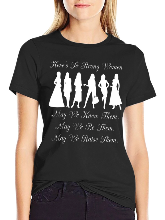 Strong Women Graphic Tee - Empowering Shirt