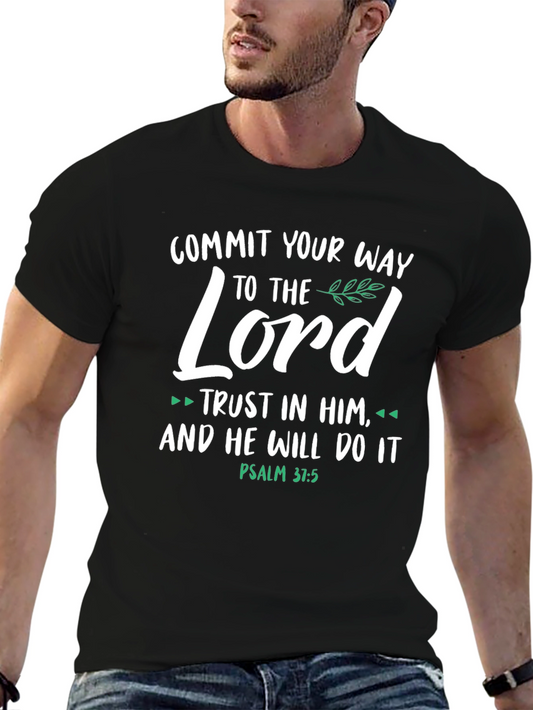 Commit Your Way To The Lord T-Shirt