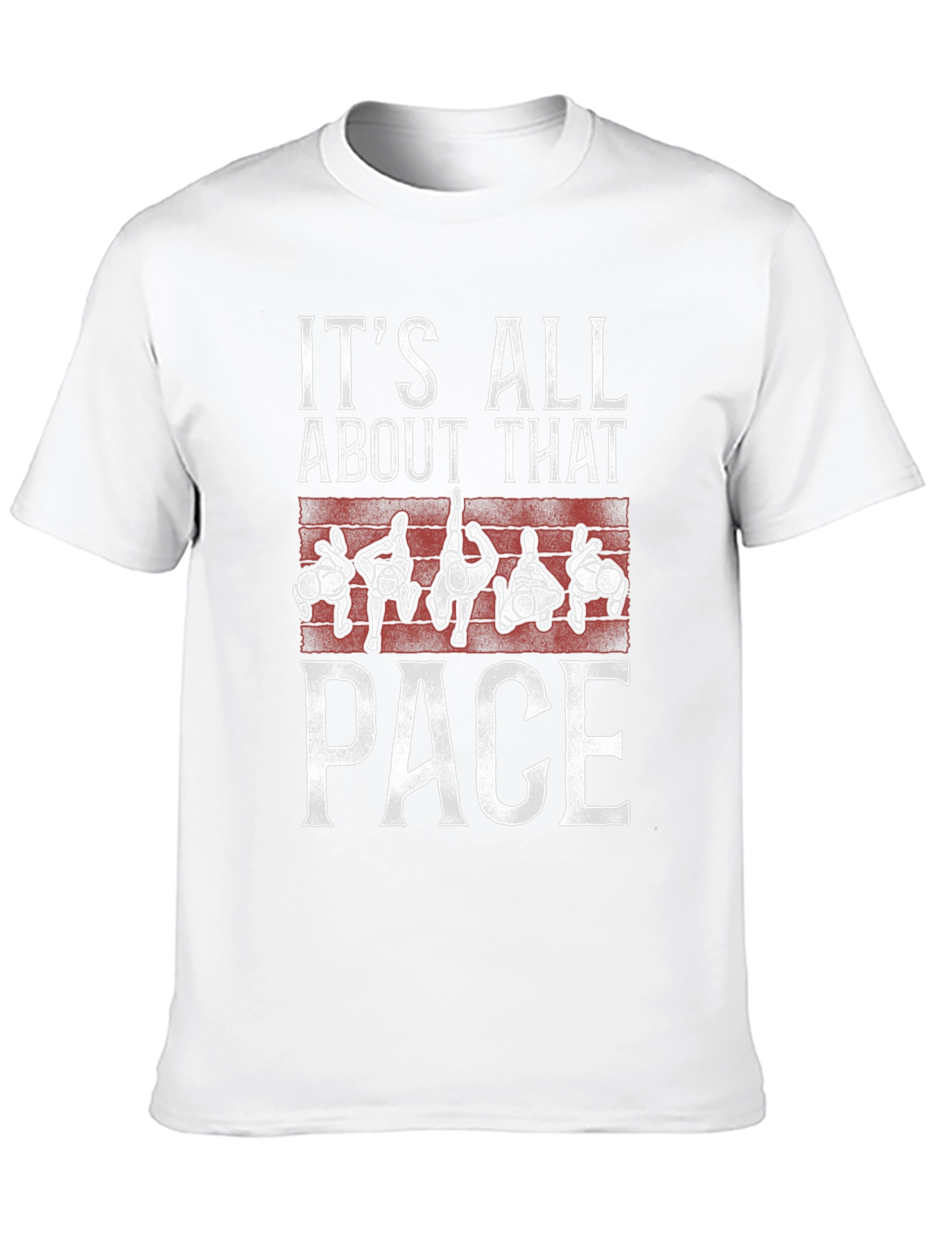 Its All About That Pace T-Shirt