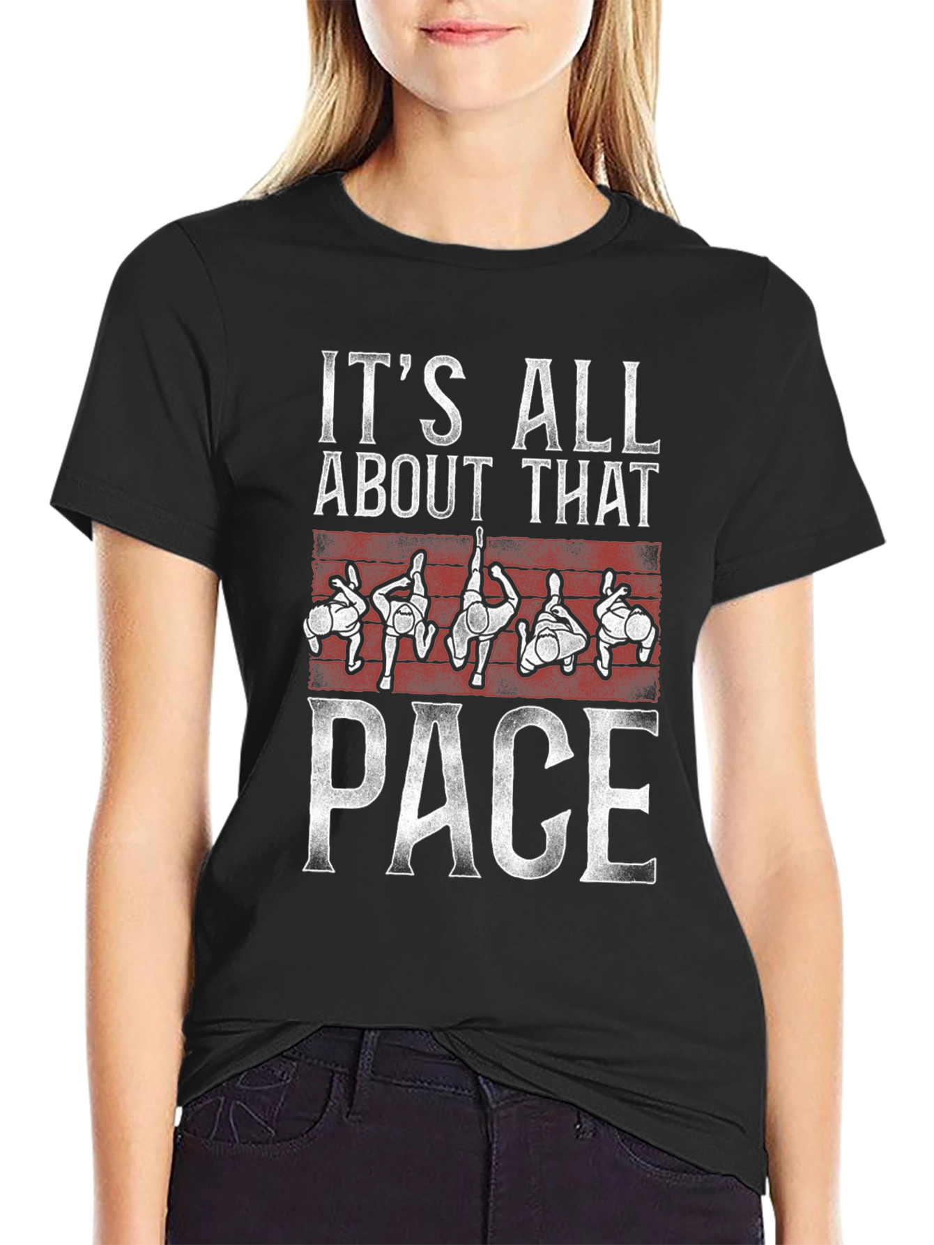 Its All About That Pace T-Shirt
