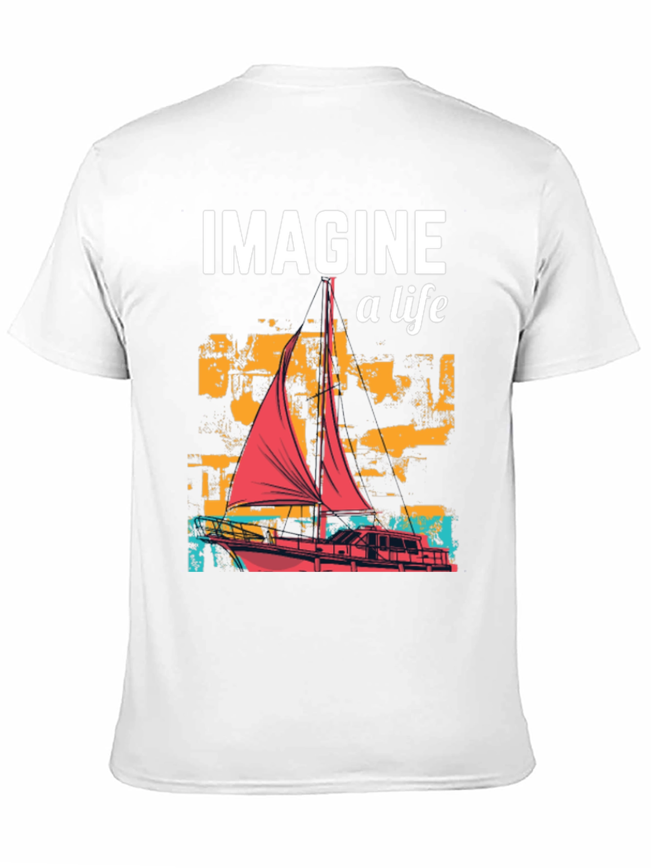 Imagine a Life Sailboat Graphic Tee