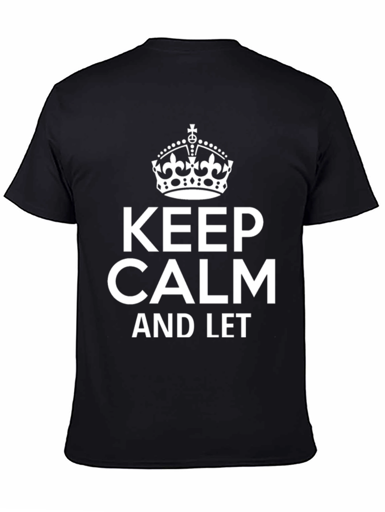 Keep Calm T-Shirt - Classic Graphic Tee