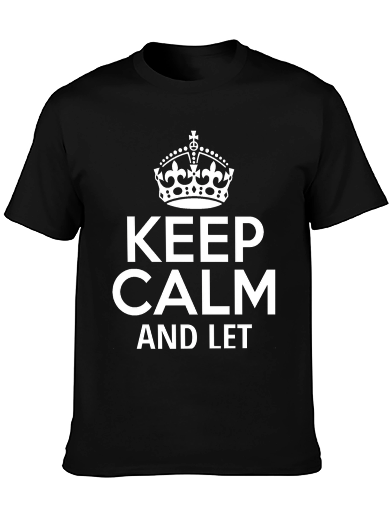 Keep Calm T-Shirt - Classic Graphic Tee