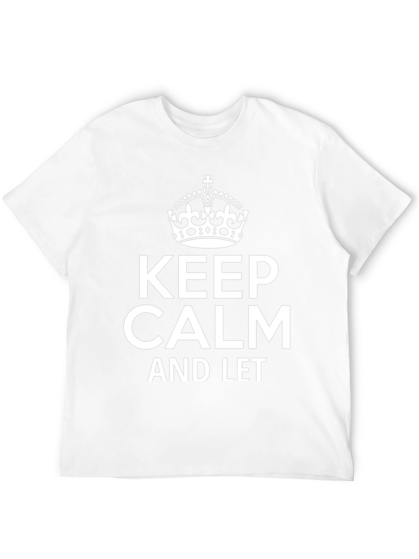 Keep Calm T-Shirt - Classic Graphic Tee