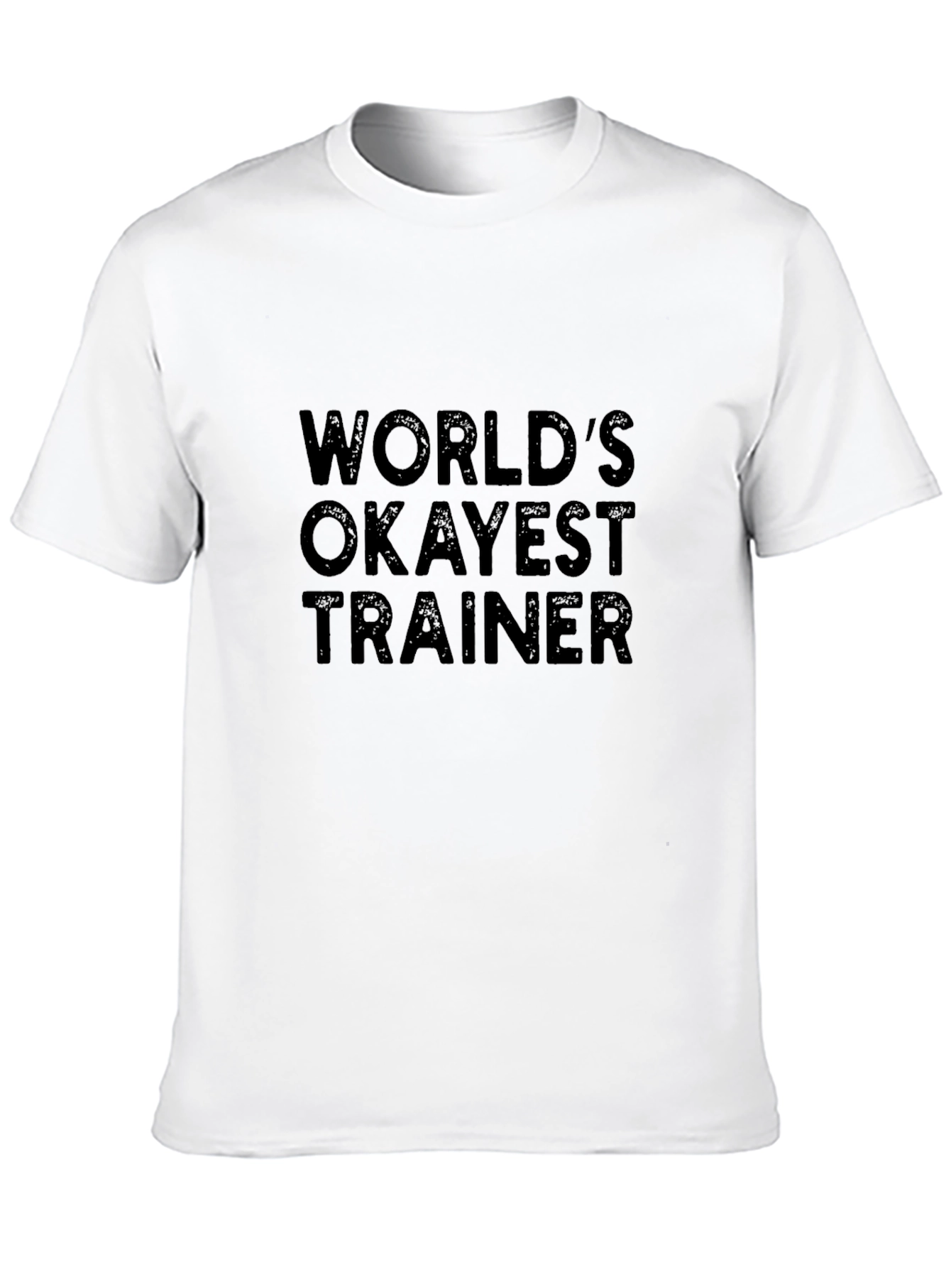 Worlds Okayest Trainer Black T-Shirt
