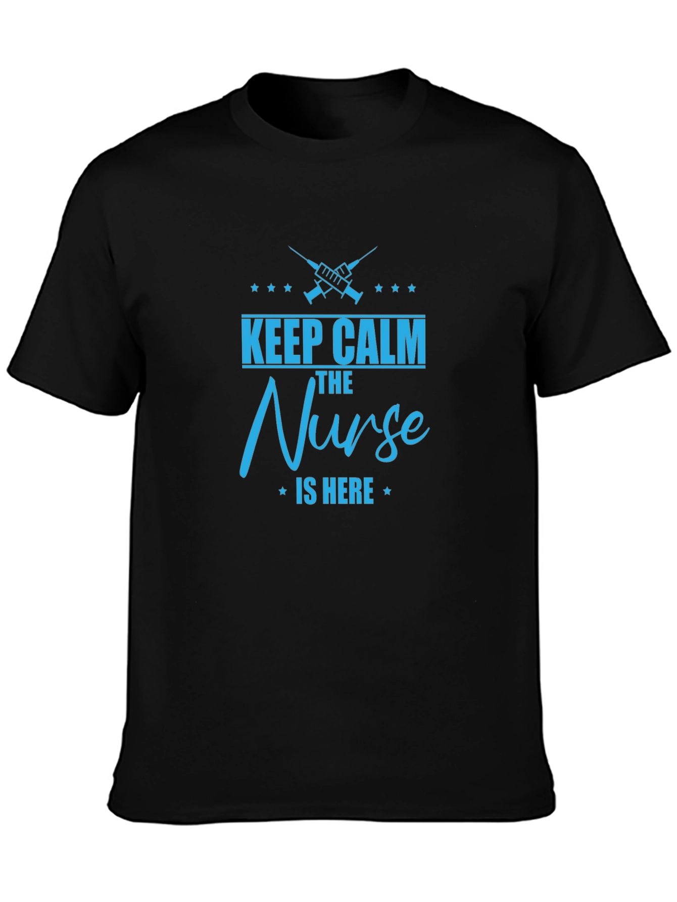 Keep Calm The Nurse is Here - Graphic T-Shirt