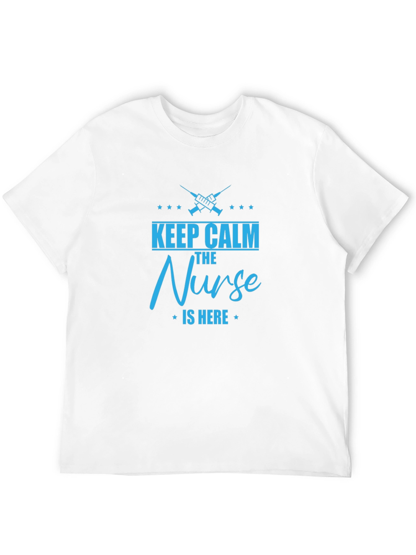 Keep Calm The Nurse is Here - Graphic T-Shirt