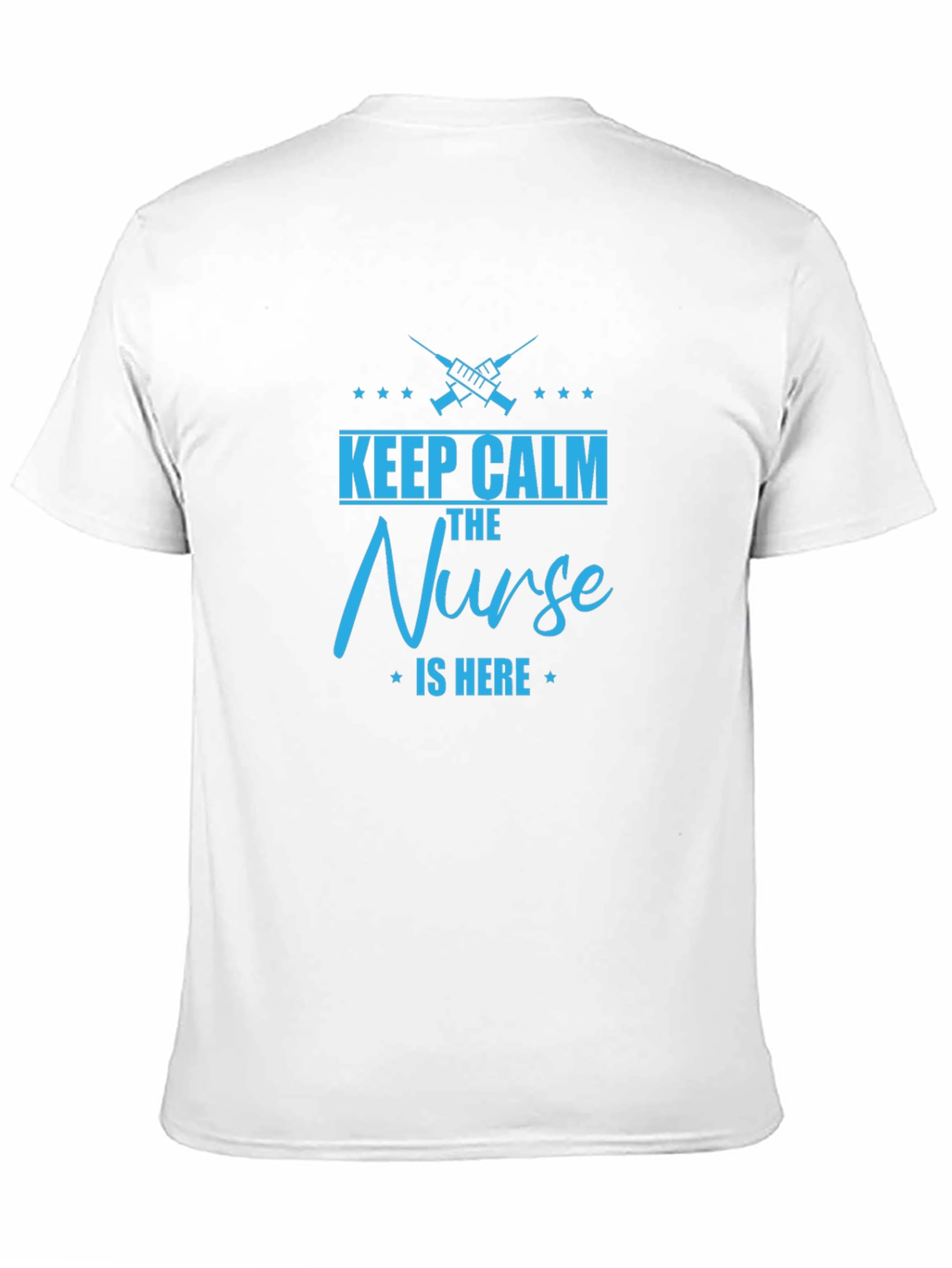 Keep Calm The Nurse is Here - Graphic T-Shirt