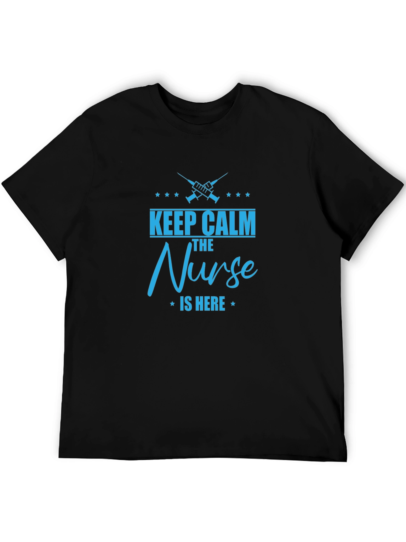 Keep Calm The Nurse is Here - Graphic T-Shirt
