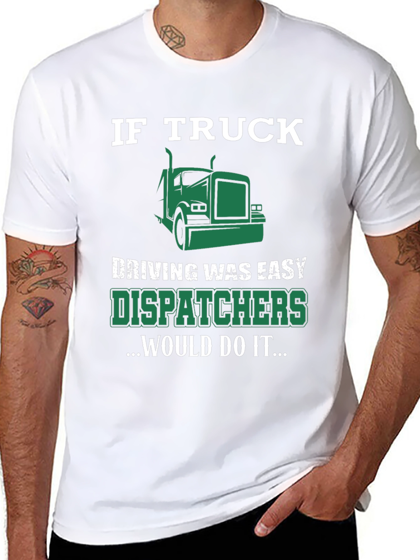 Trucker Dispatcher T-Shirt - If Truck Driving Was Easy