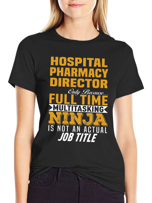 Hospital Pharmacy Director T-Shirt