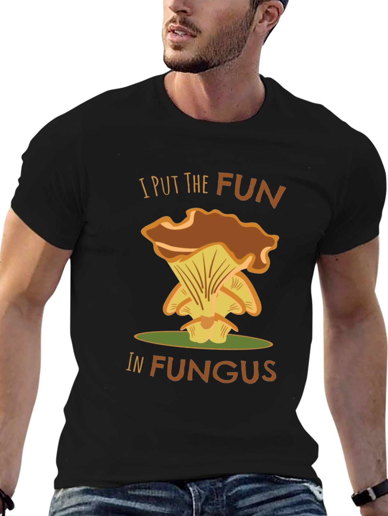 Fun-Guy T-Shirt - I Put the Fun in Fungus!
