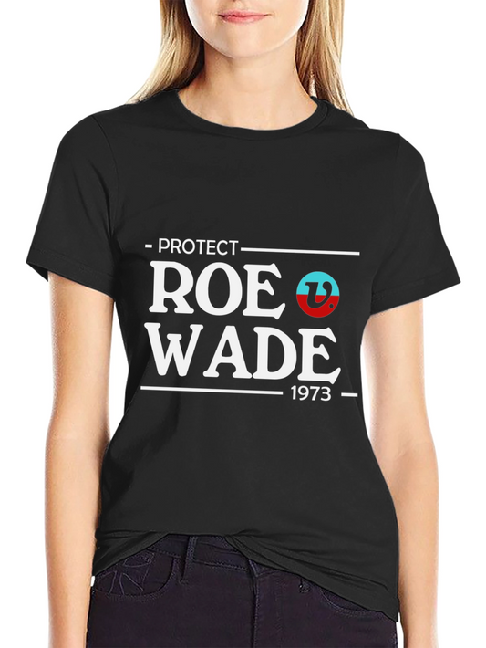 Protect Roe Wade T-Shirt