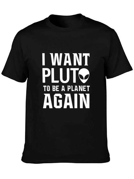 I Want Pluto to Be a Planet Again Graphic Tee