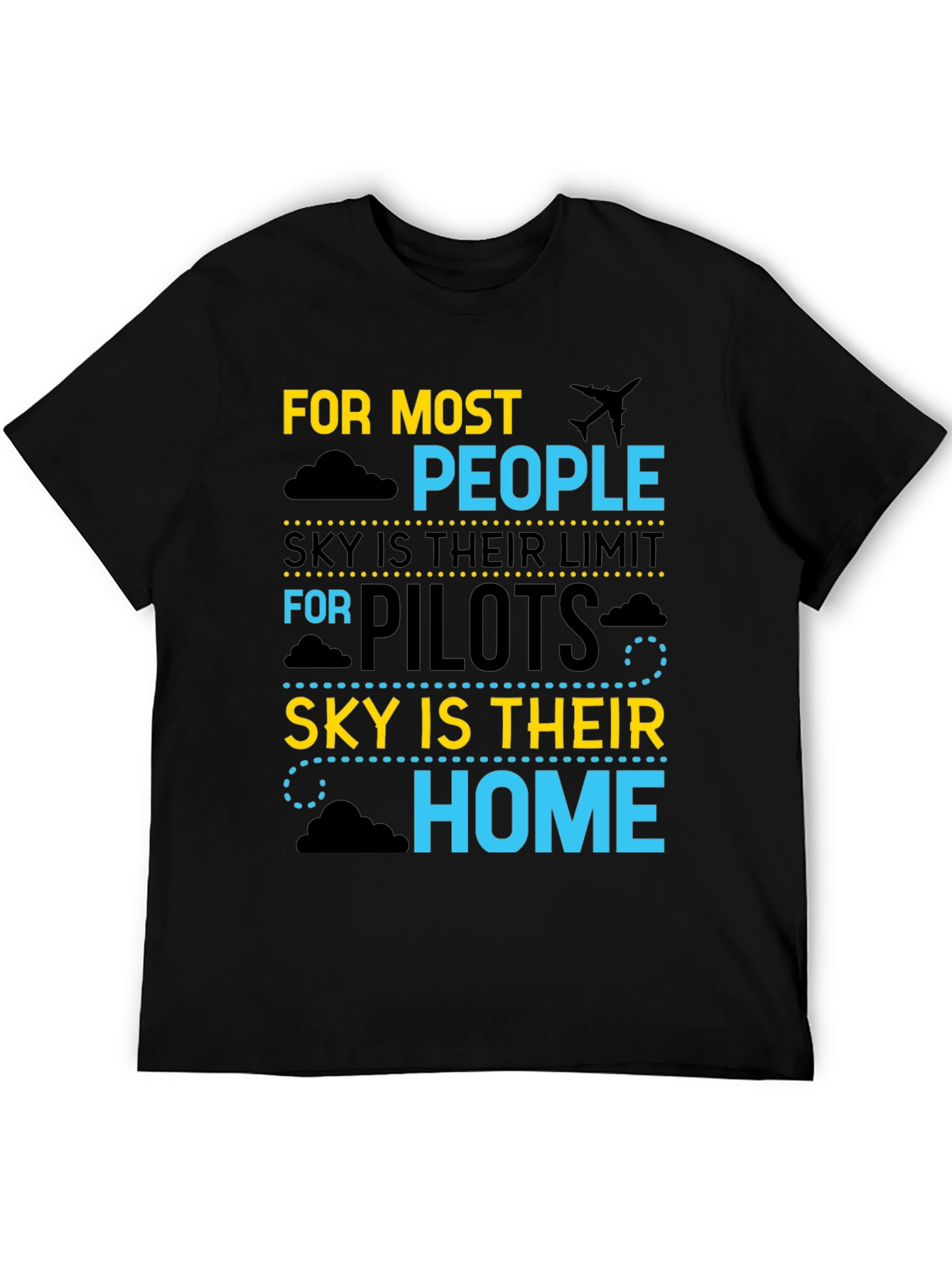 Pilot Sky is Home T-Shirt Aviation Gift