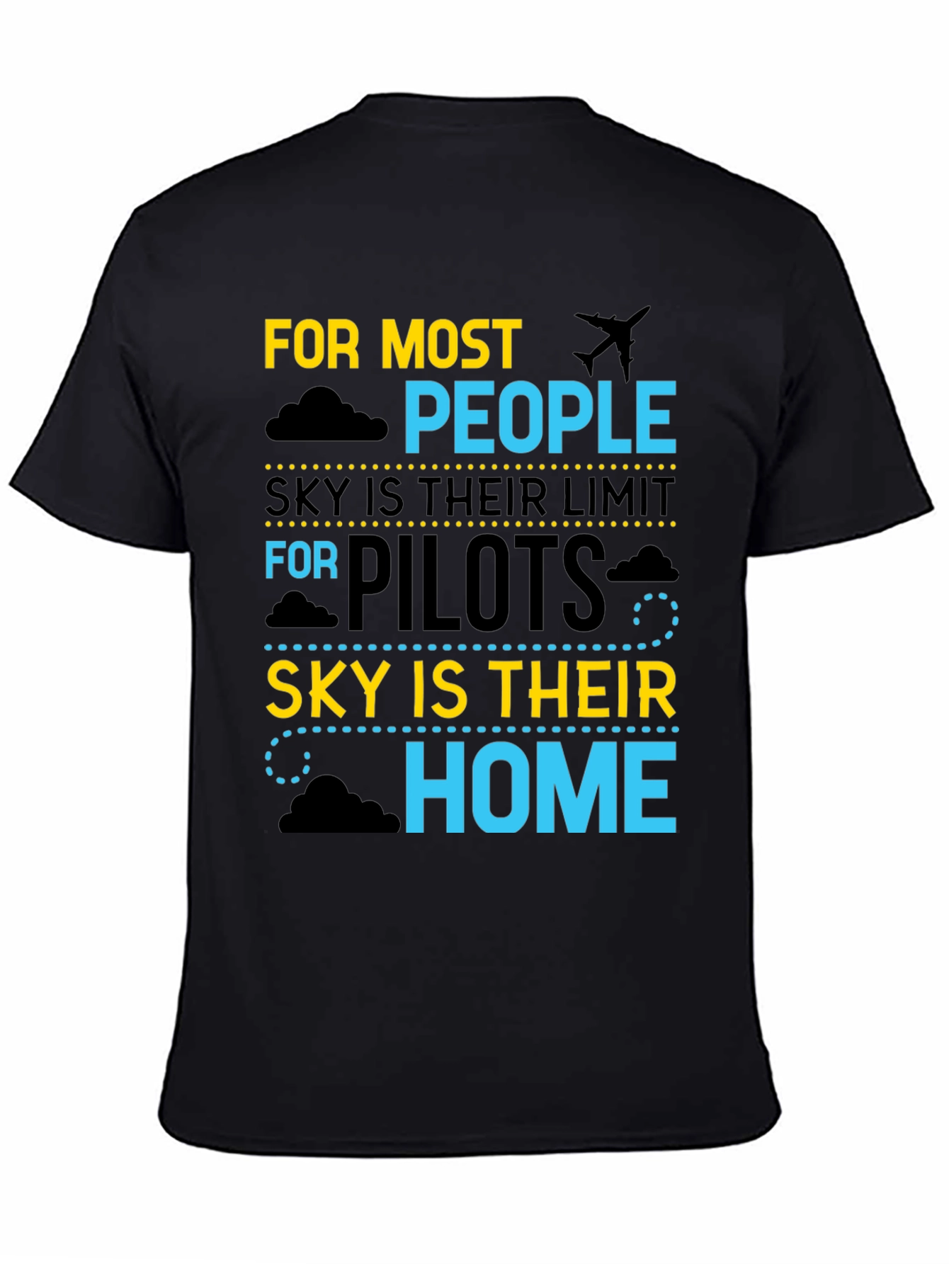 Pilot Sky is Home T-Shirt Aviation Gift