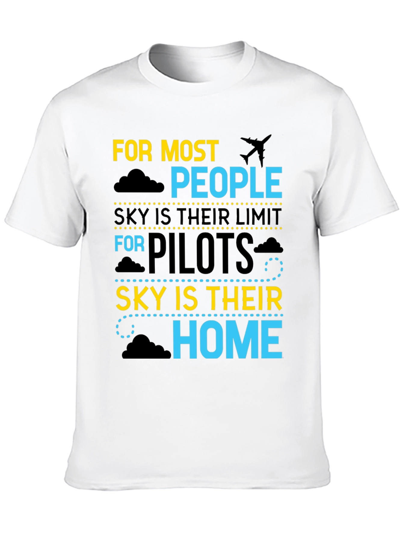 Pilot Sky is Home T-Shirt Aviation Gift