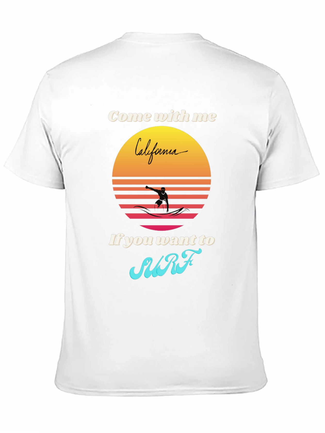California Surfer T-Shirt - Come With Me