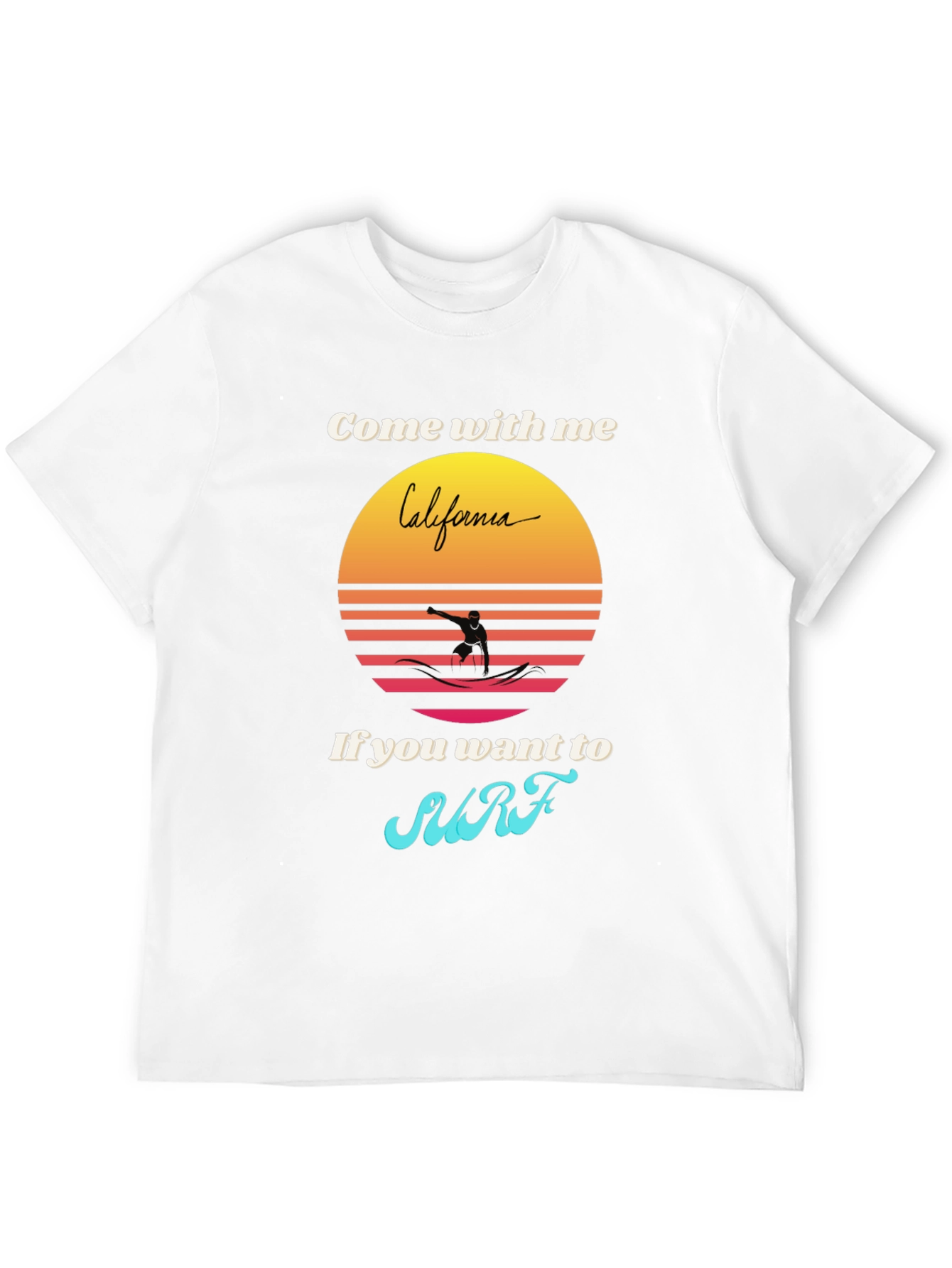 California Surfer T-Shirt - Come With Me