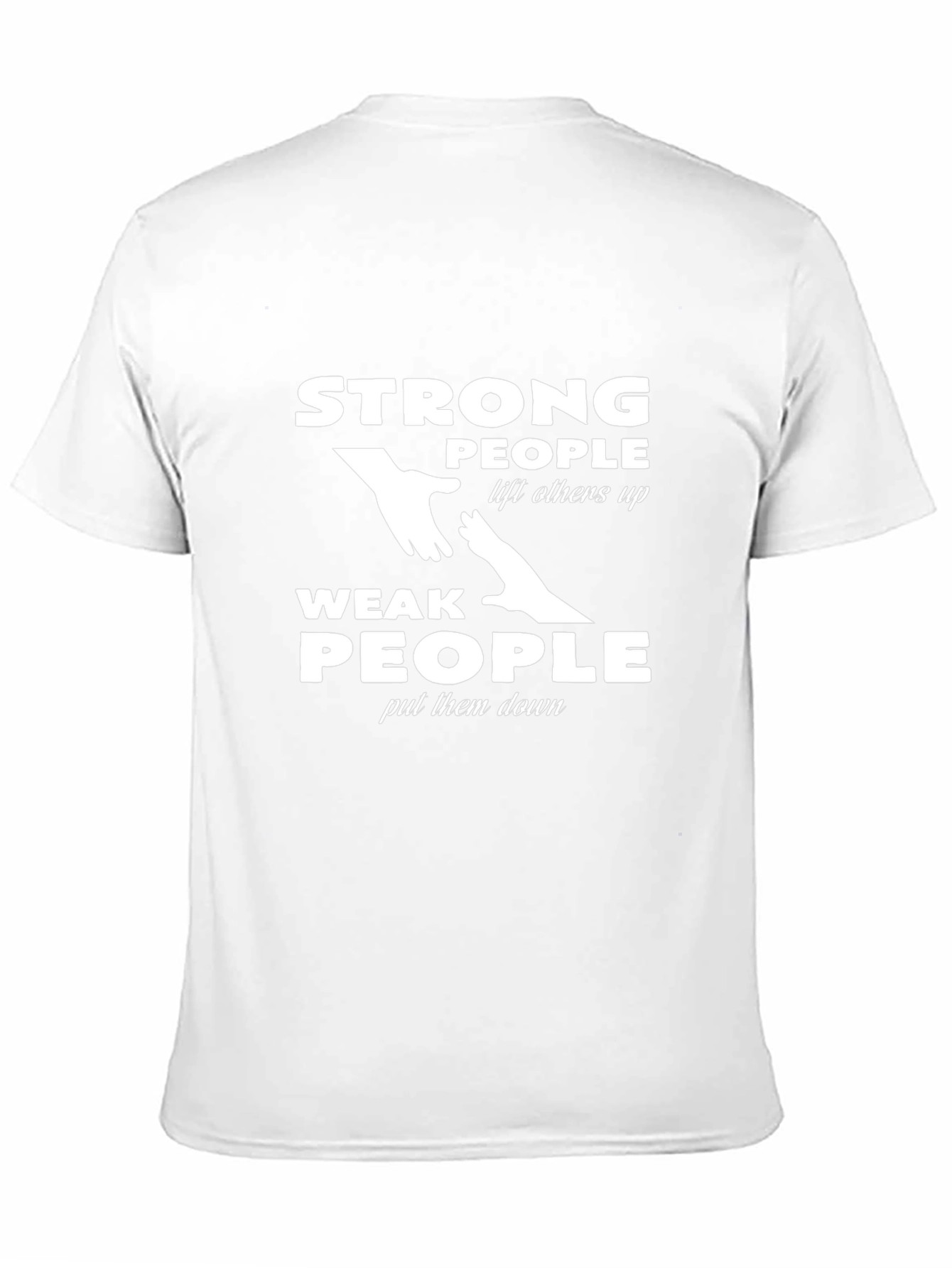 Strong People Lift Others Up Graphic T-Shirt